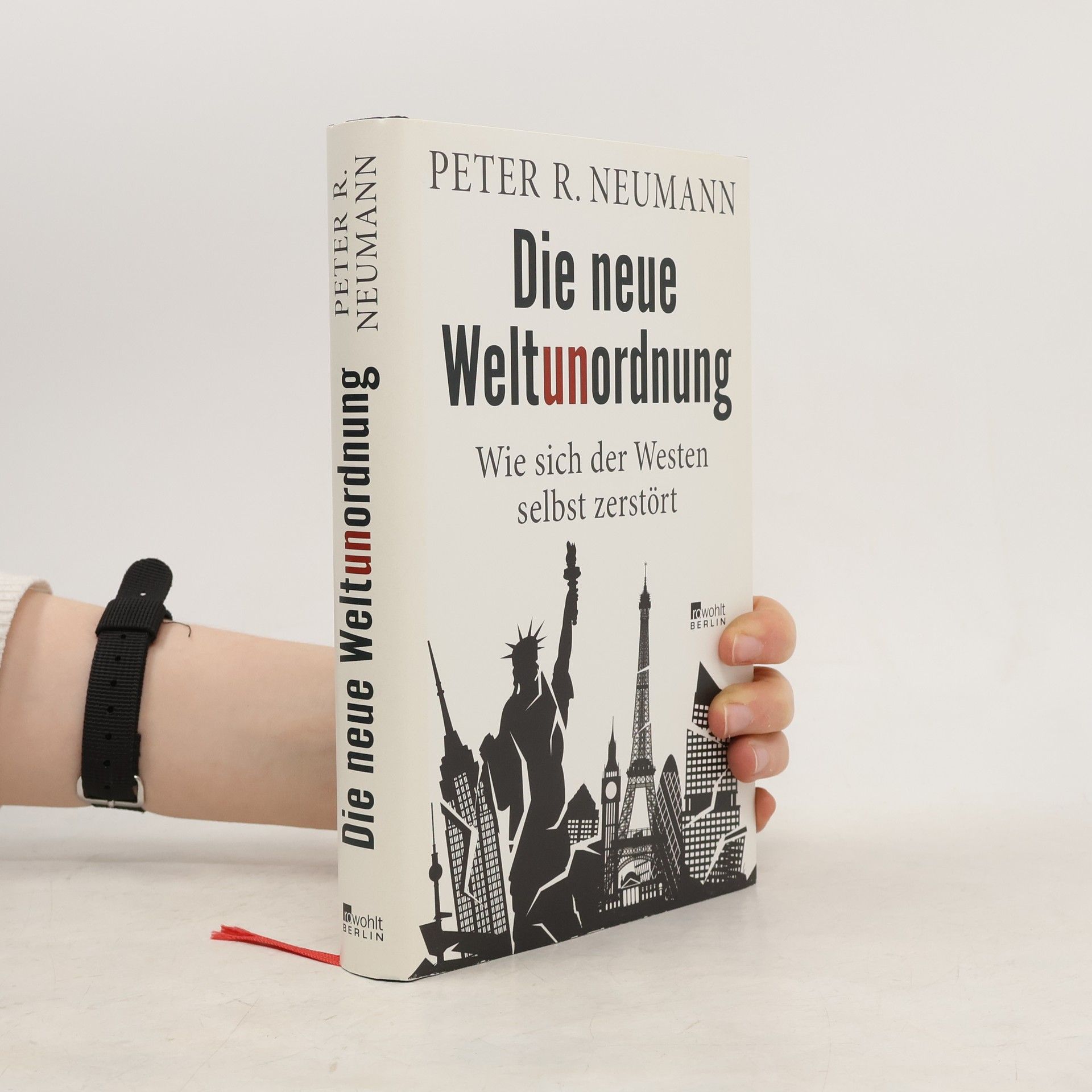 Peter R. Neumann Die neue Weltunordnung