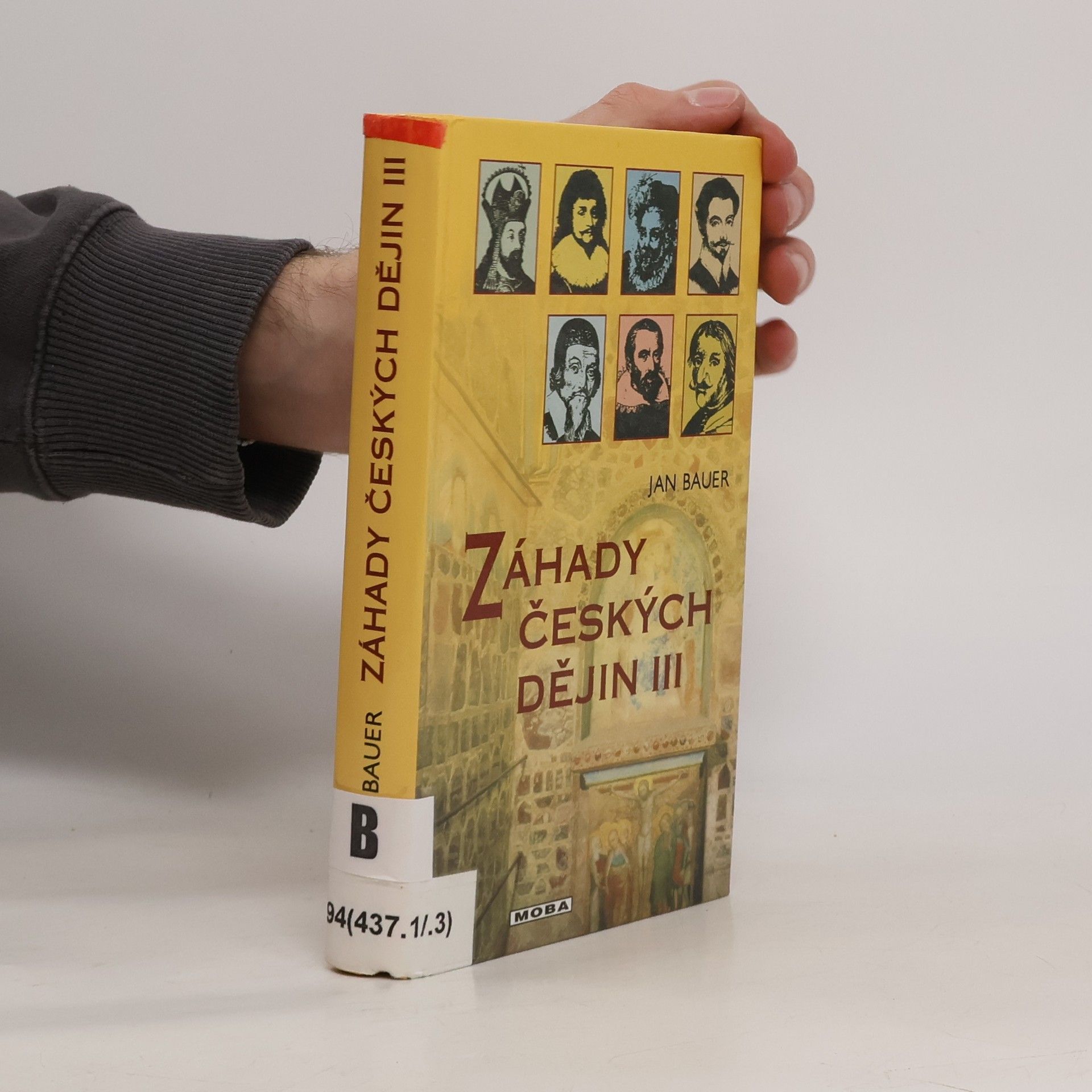 Jan Bauer Záhady českých dějin III