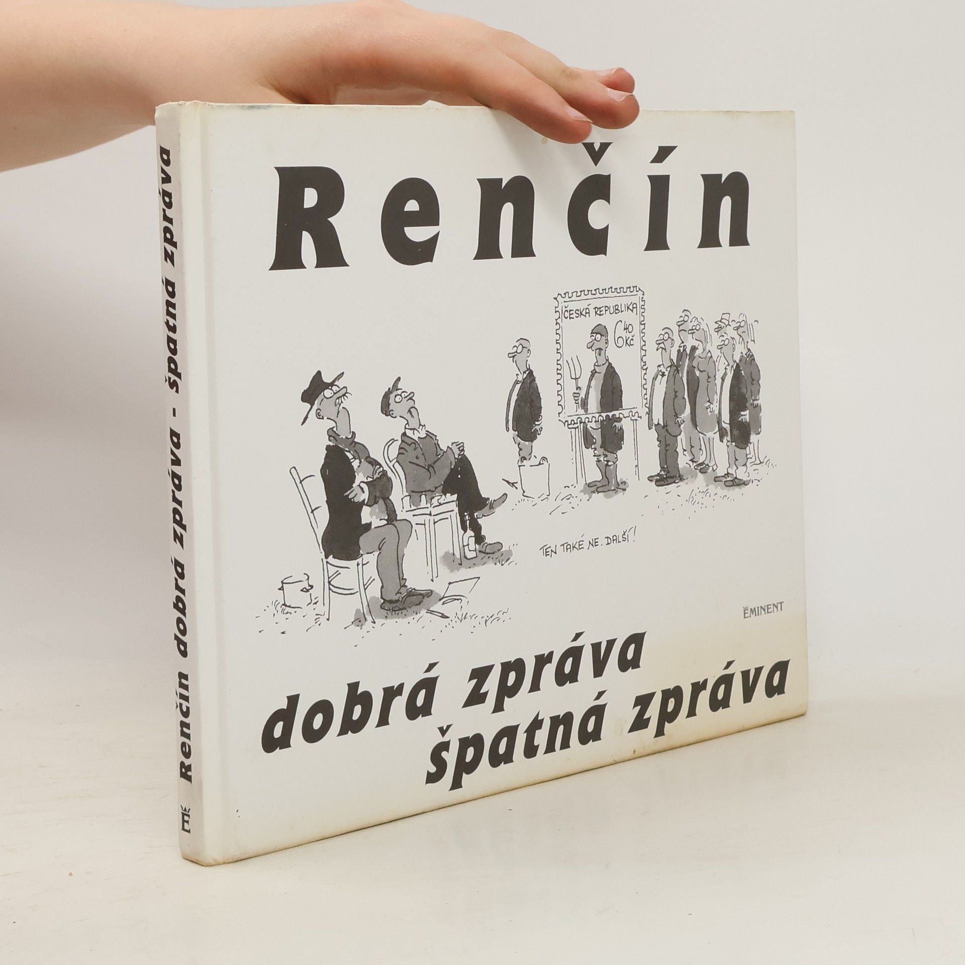 Vladimír Renčín Dobrá zpráva, špatná zpráva