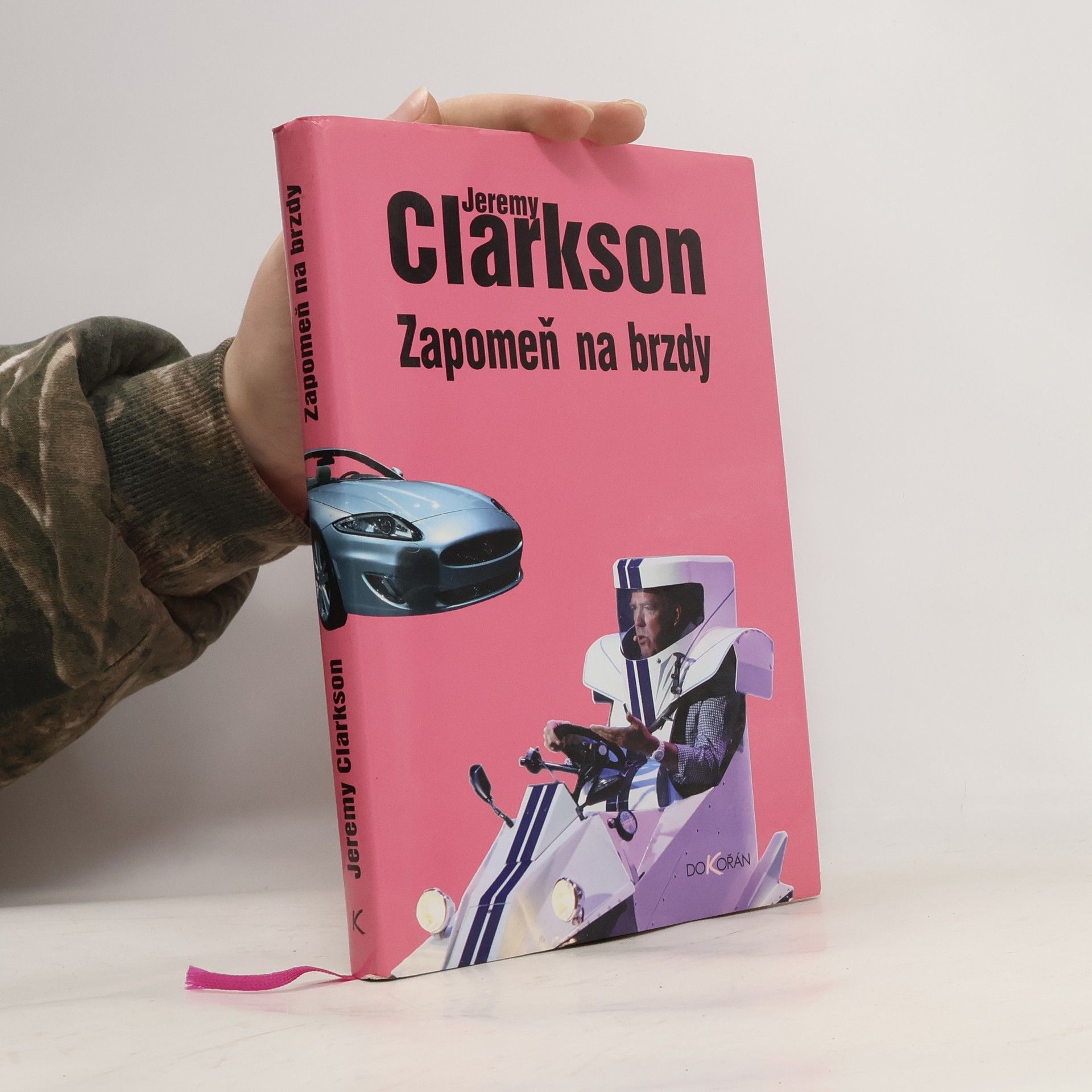 Jeremy Clarkson Zapomeň na brzdy