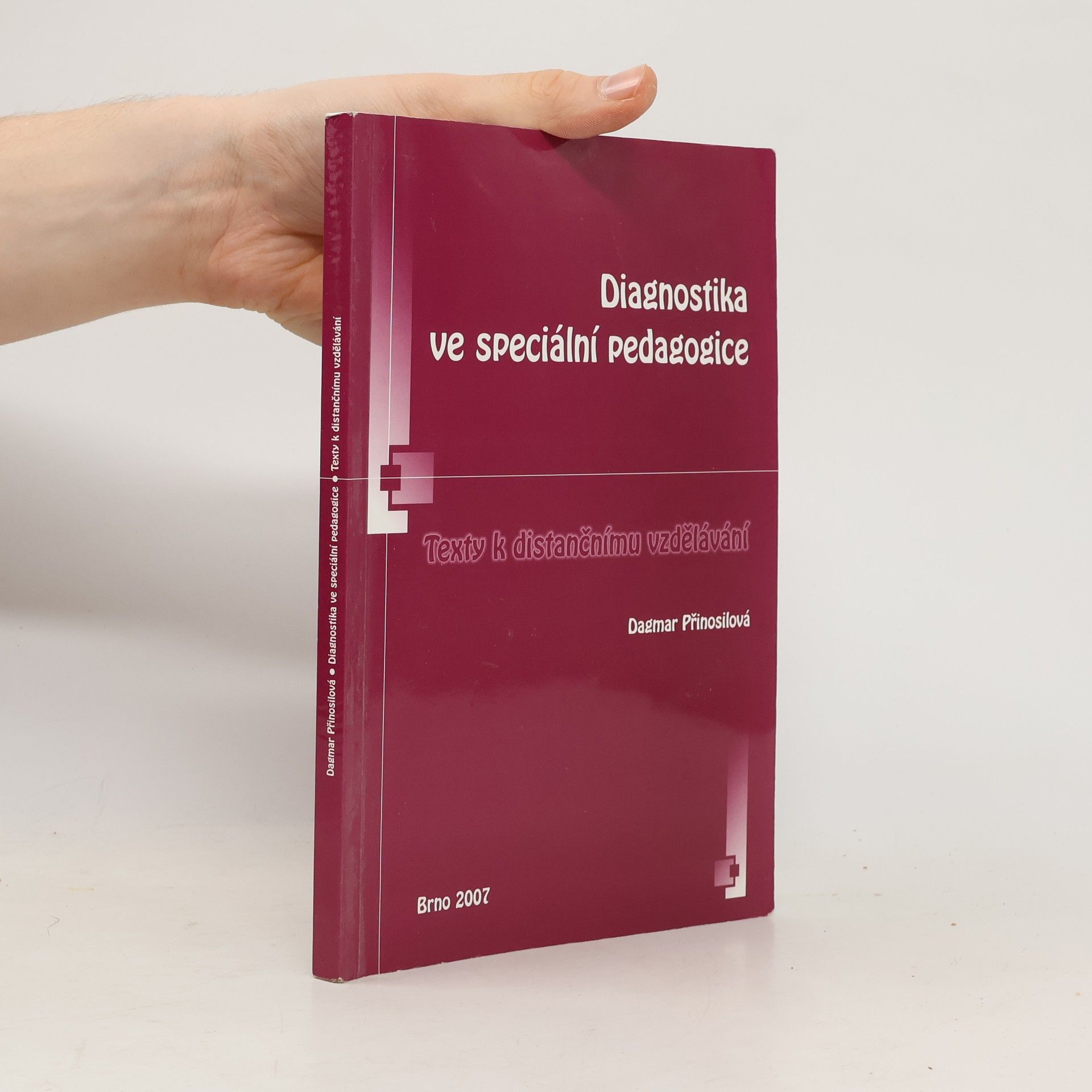 Dagmar Přinosilová Diagnostika ve speciální pedagogice