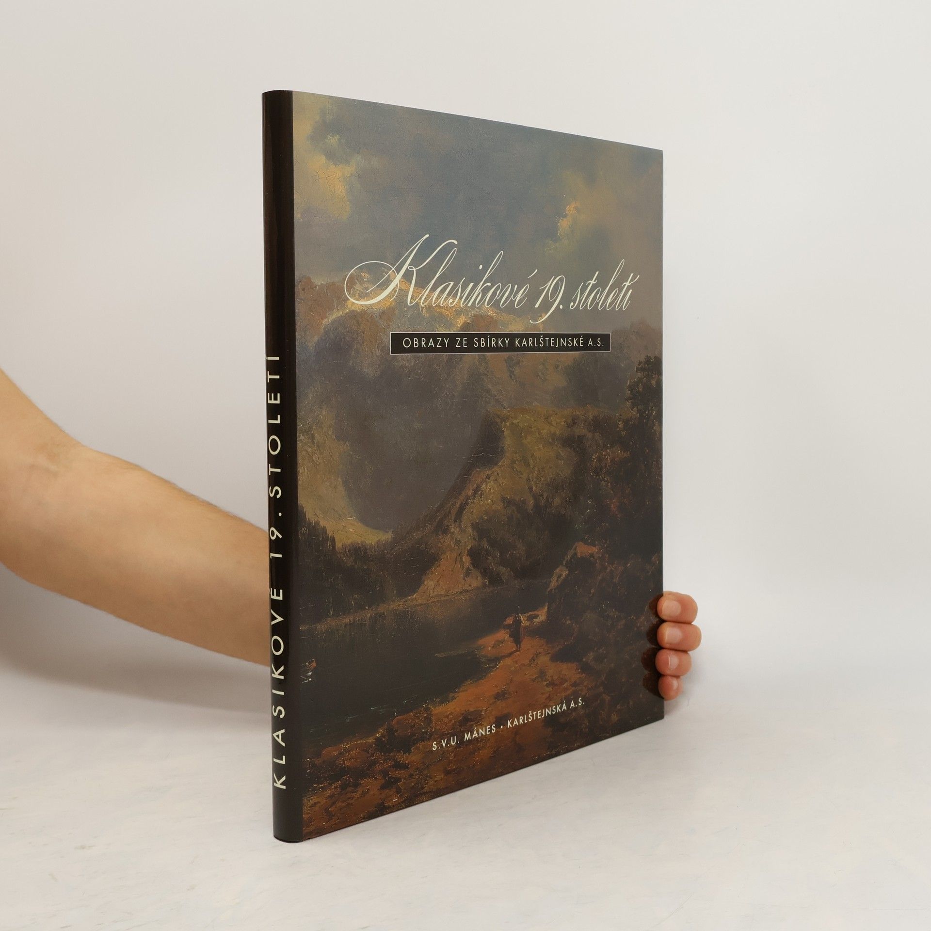 Various authors Klasikové 19. století. Obrazy ze sbírky karlštejnské a. s.