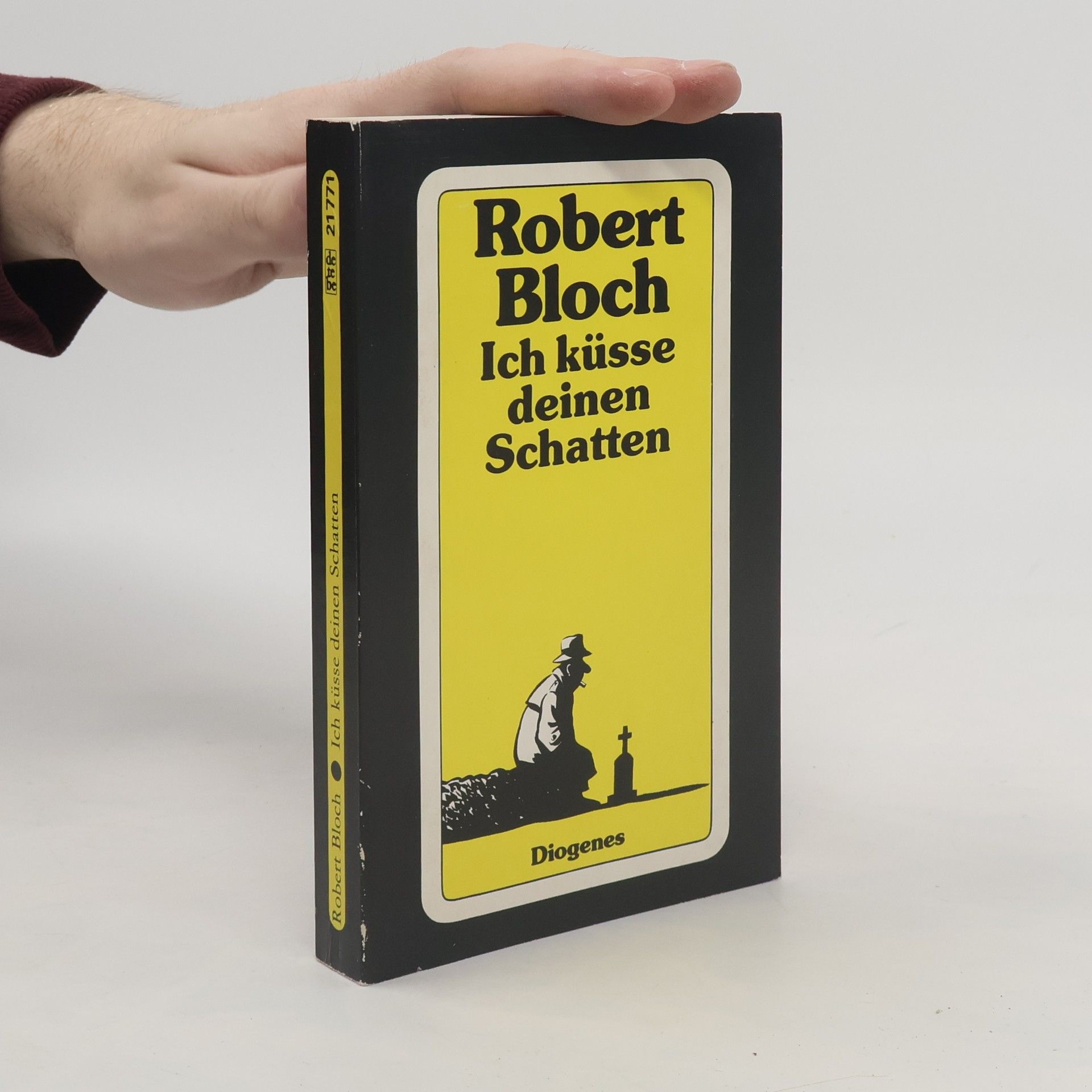 Robert Bloch Ich küsse deinen Schatten