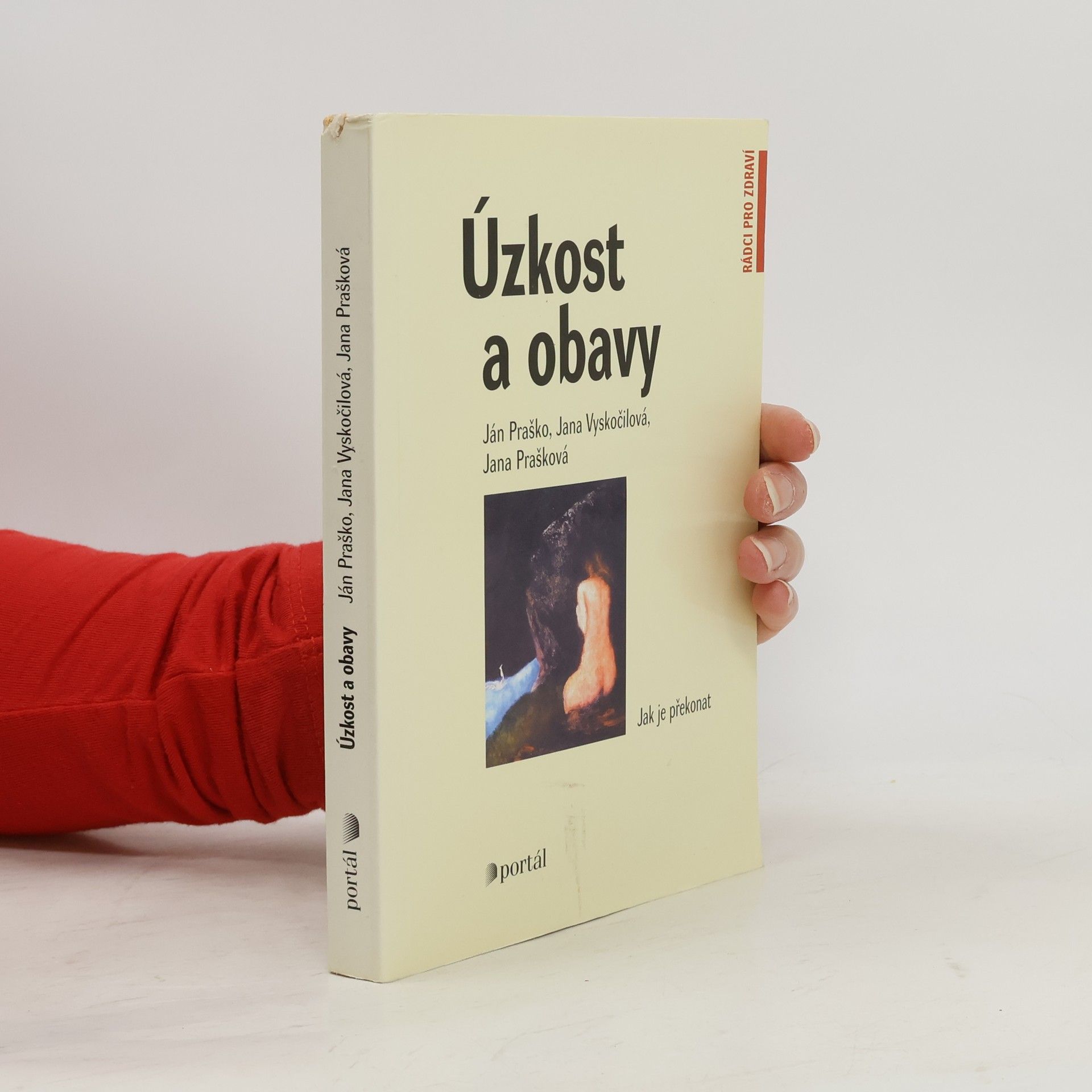 Ján Praško Úzkost a obavy