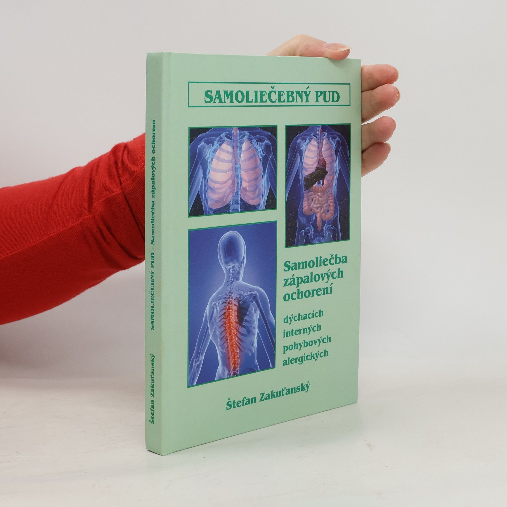 Štefan Zakuťanský Samoliečebný pud : samoliečba zápalových chorôb