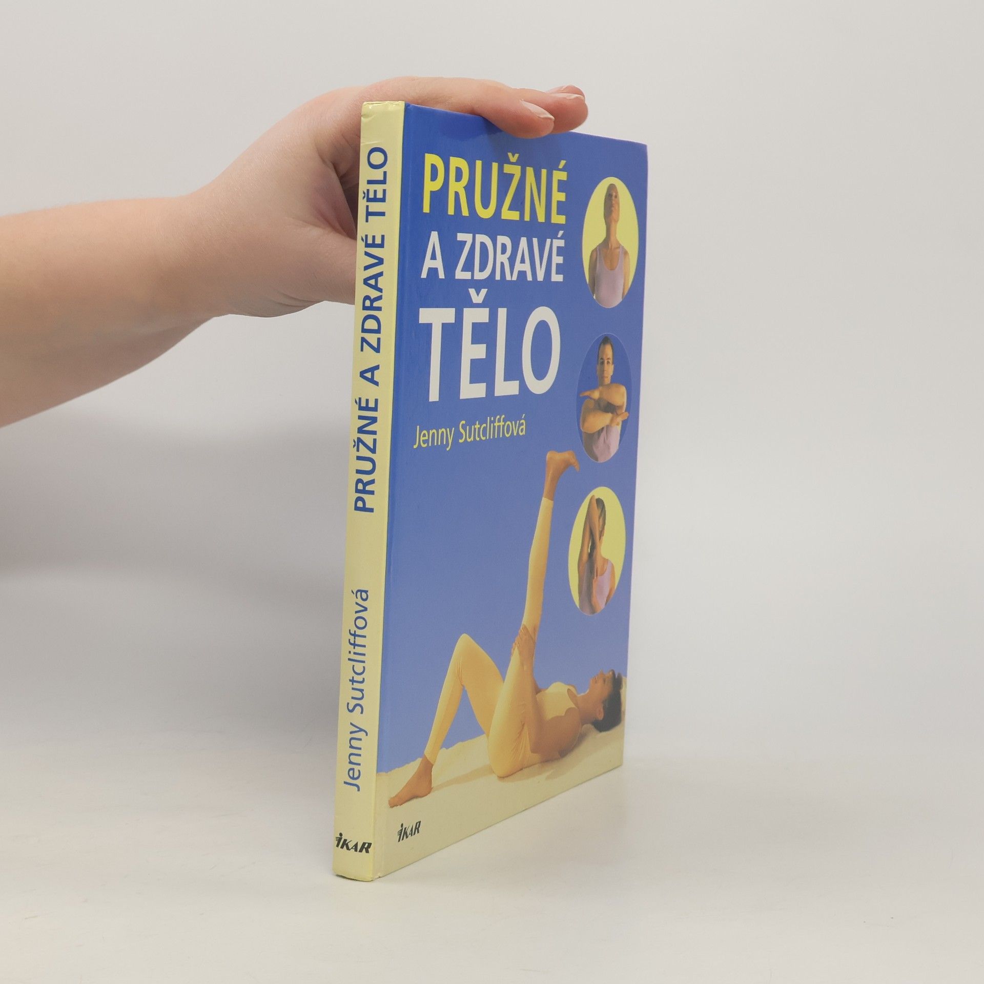 Jenny Sutcliffe Pružné a zdravé tělo