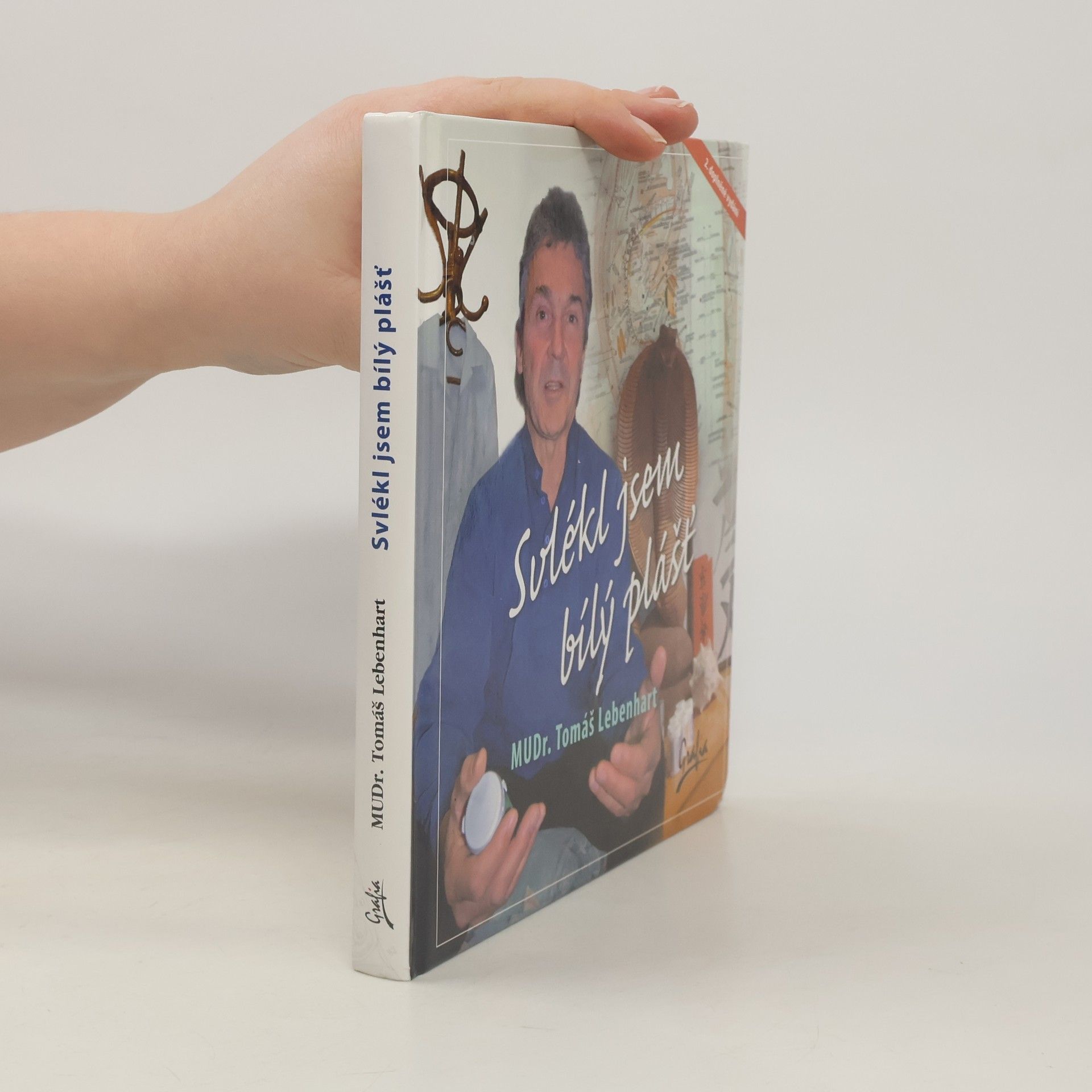 Tomáš Lebenhart Svlékl jsem bílý plášť