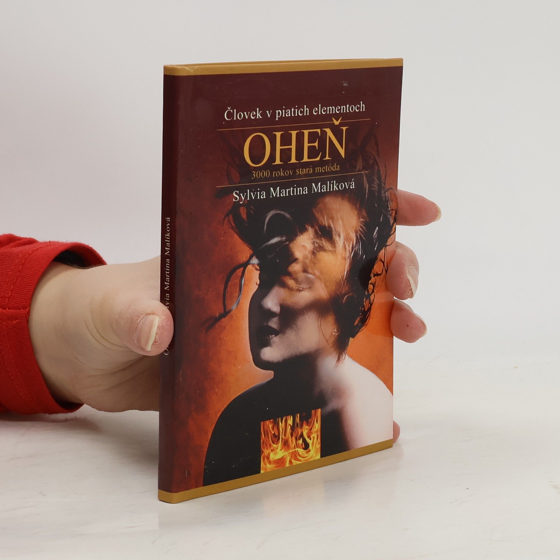 Sylvia Malíková Oheň 3000 rokov stará metóda