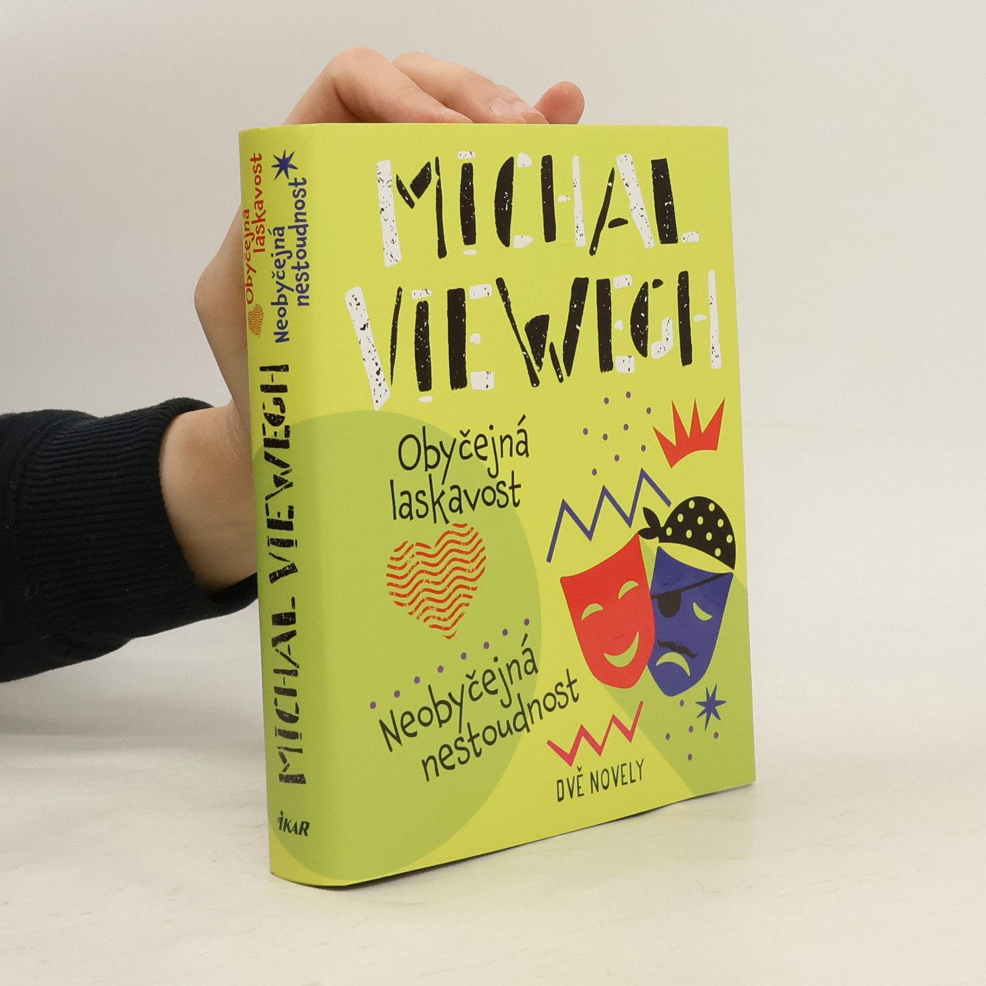 Michal Viewegh Obyčejná laskavost. Neobyčejná nestoudnost