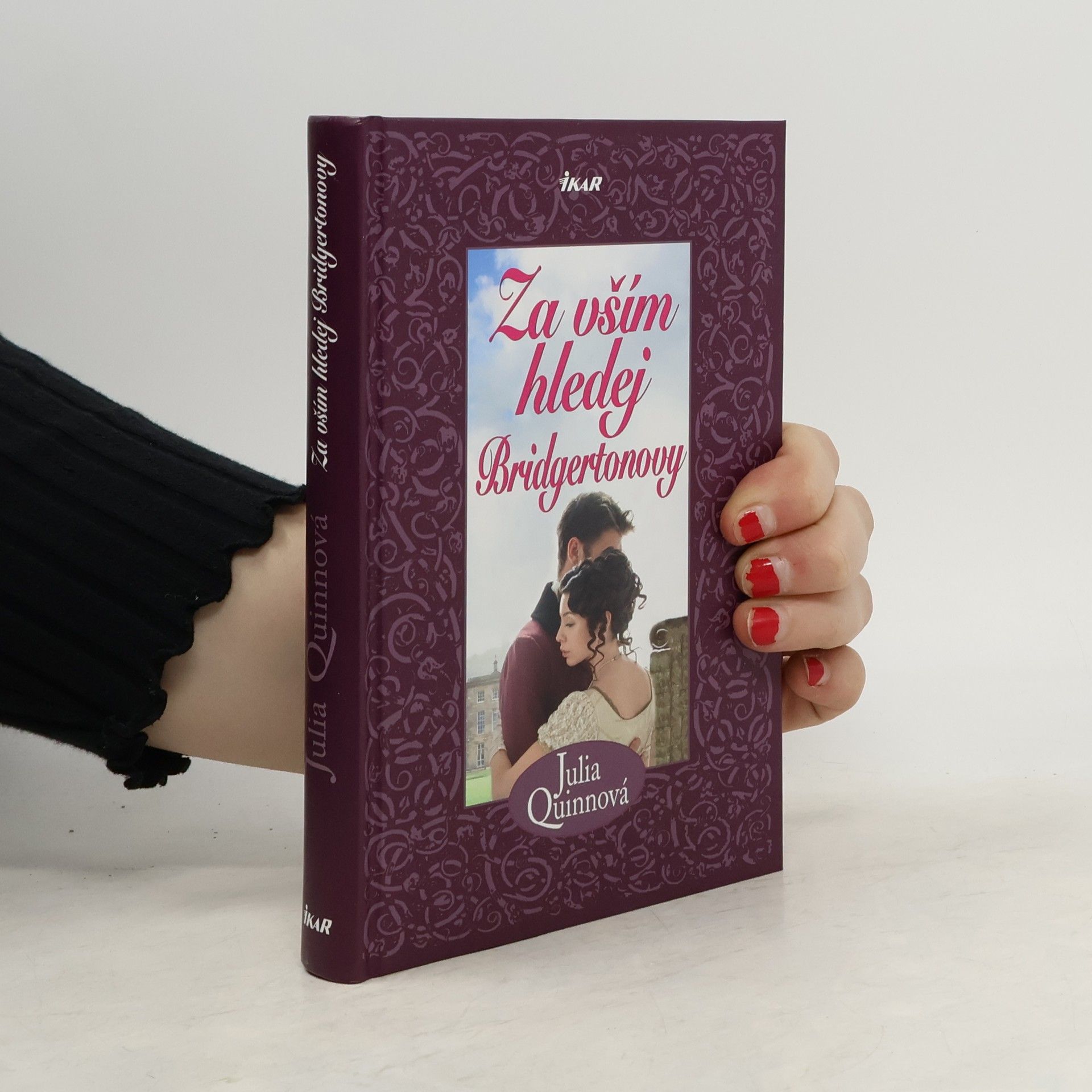 Julia Quinn Za vším hledej Bridgertonovy