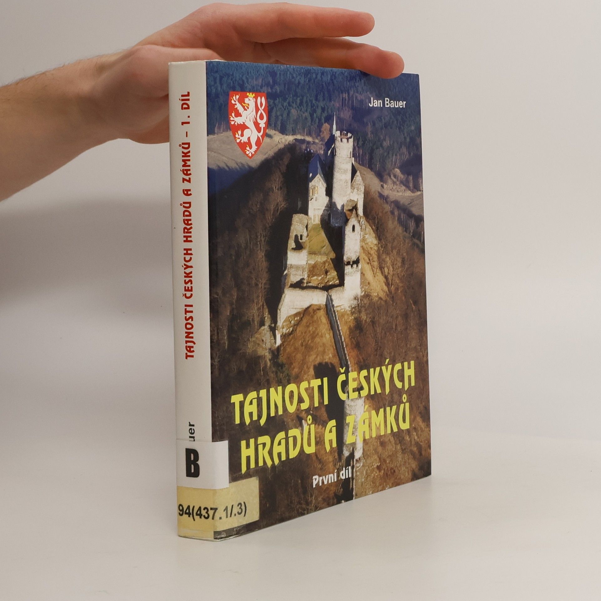 Jan Bauer Tajnosti českých hradů a zámků 1