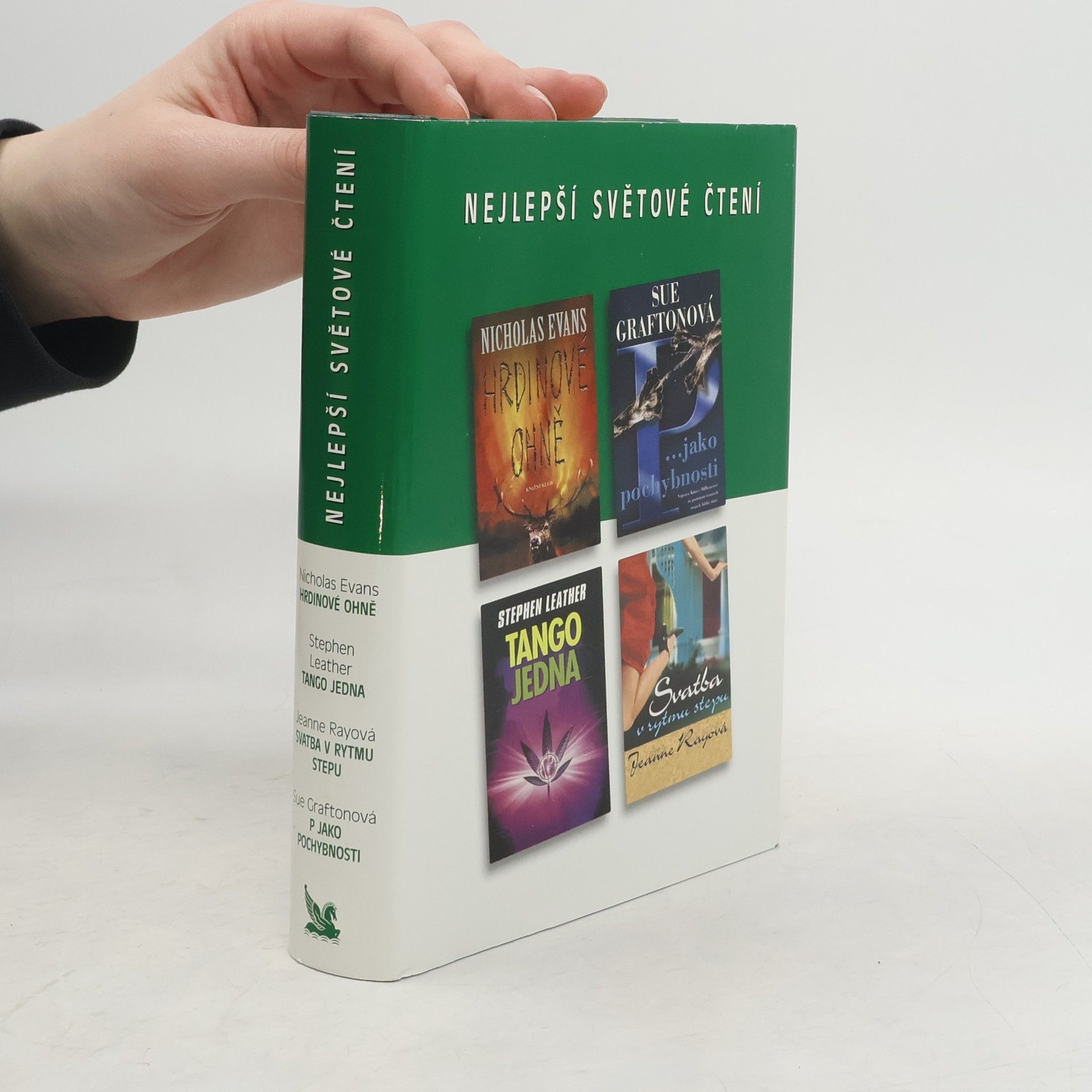 Nicholas Evans Nejlepší světové čtení: Hrdinové ohně. P jako pochybnosti. Tango jedna. Svatba v rytmu stepu