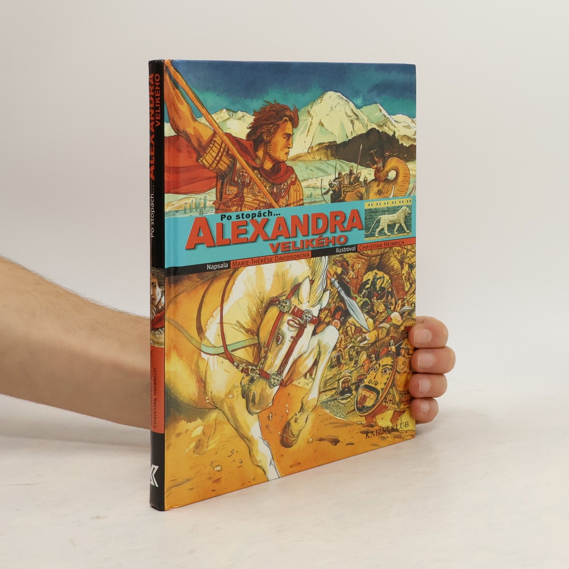 Heinrich-Christian Kuhn Po stopách... Alexandra Velikého