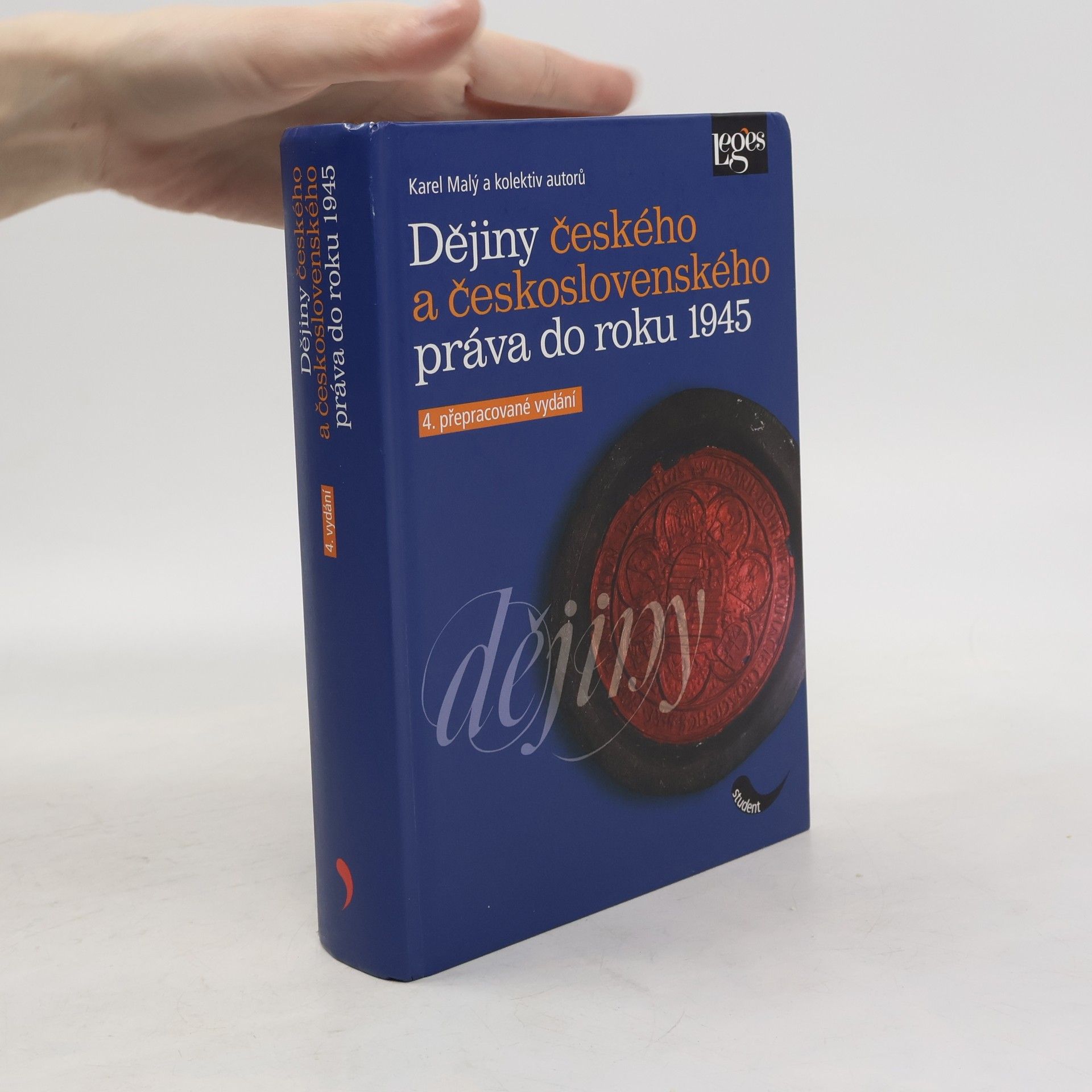 Karel Malý Dějiny českého a československého práva do roku 1945