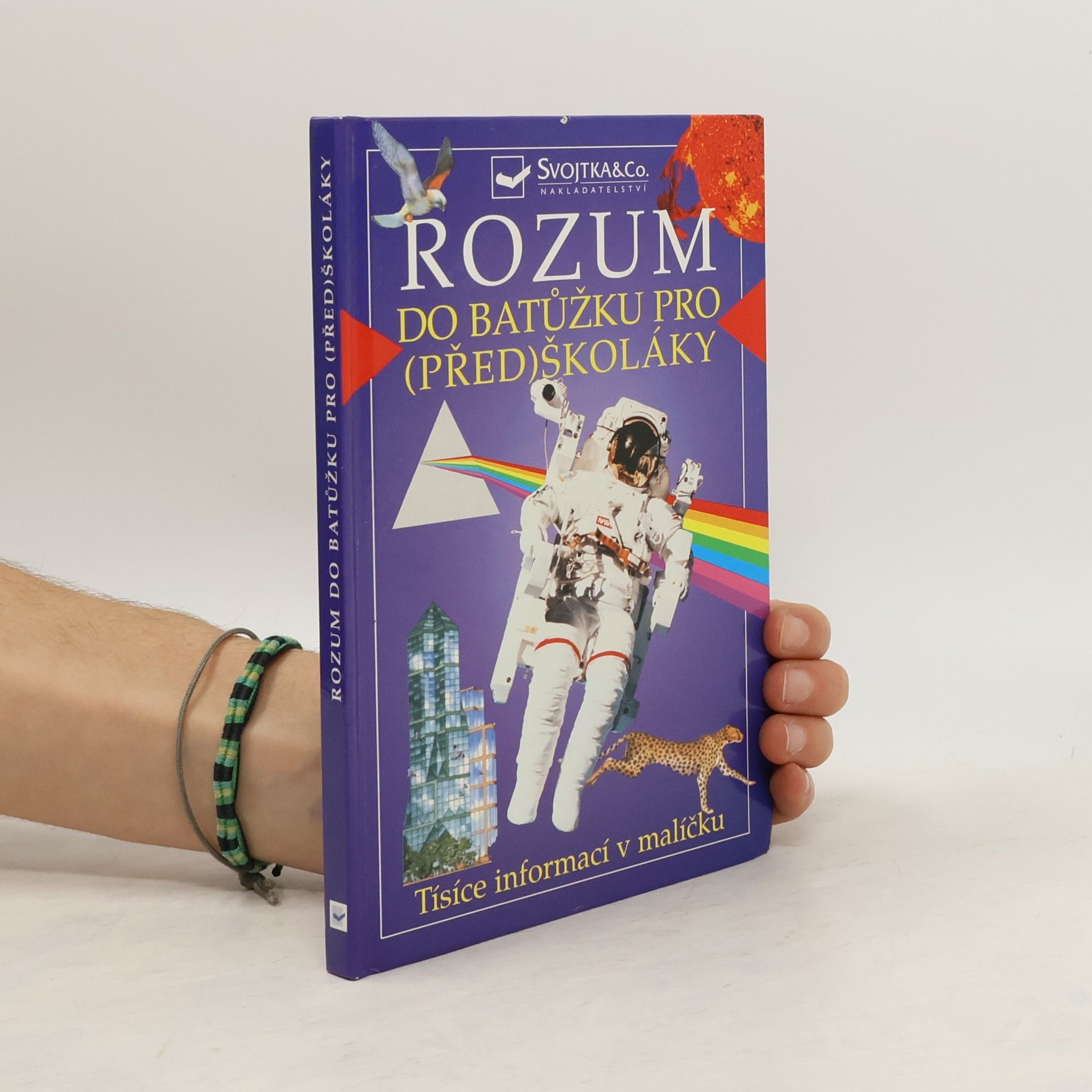 Auteurscollectief Rozum do batůžku pro (před)školáky: Tisíce informací v malíčku pro děti od čtyř let