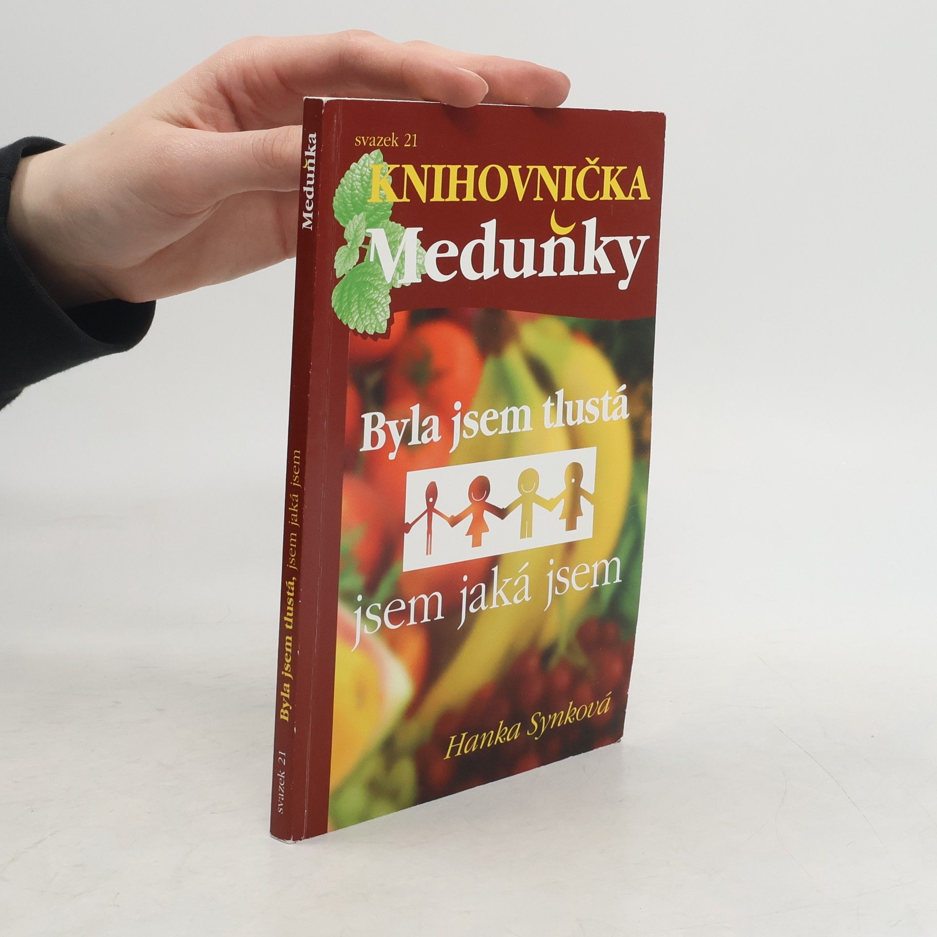 Byla jsem tlustá, jsem jaká jsem