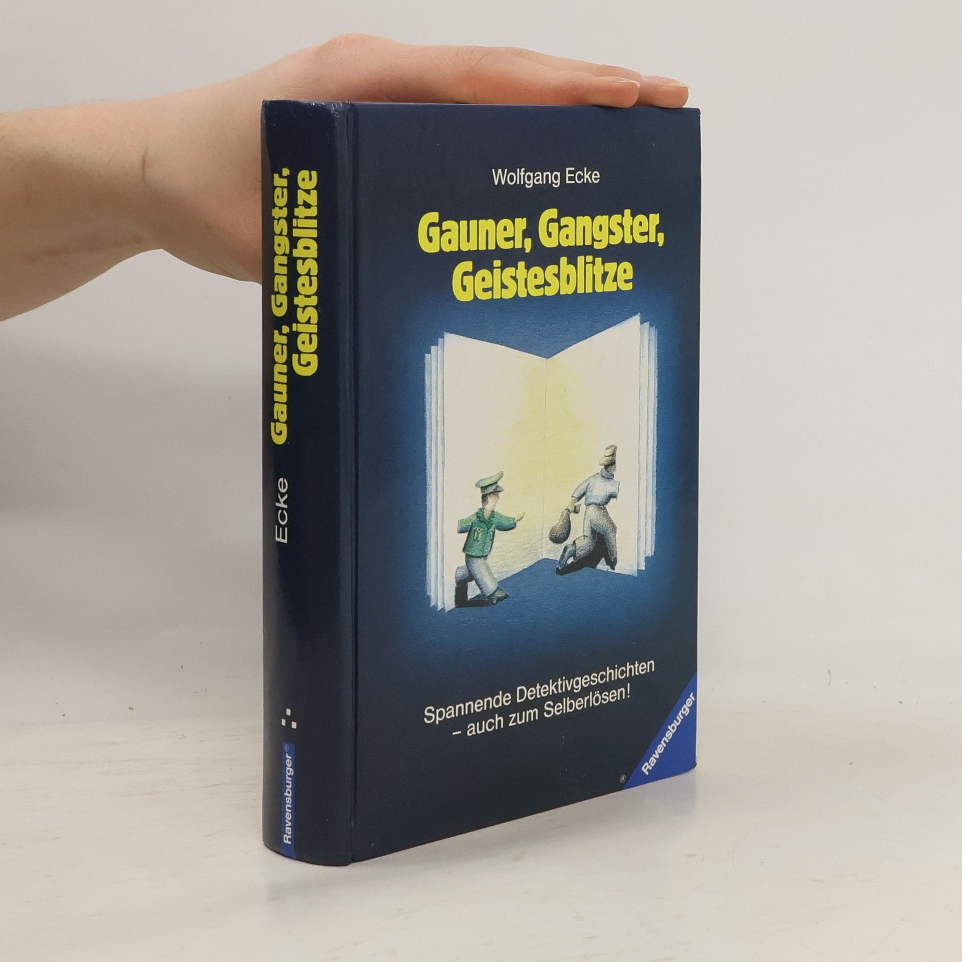 Wolfgang Ecke Gauner, Gangster, Geistesblitze