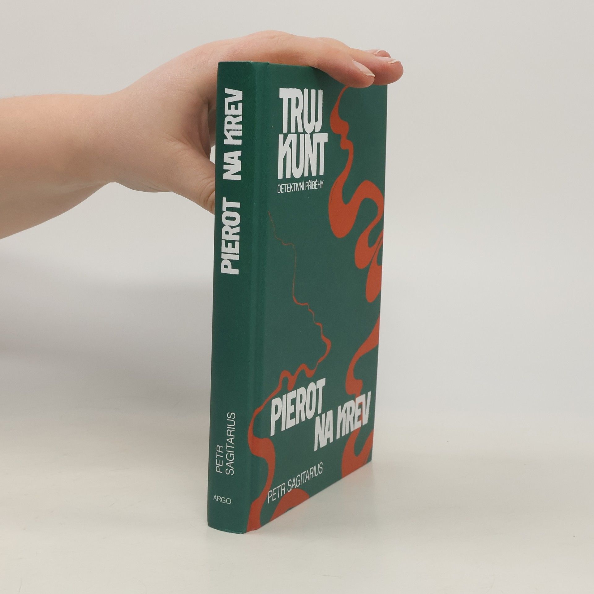 Petr Sagitarius Trujkunt : detektivní příběhy - Pierot na krev