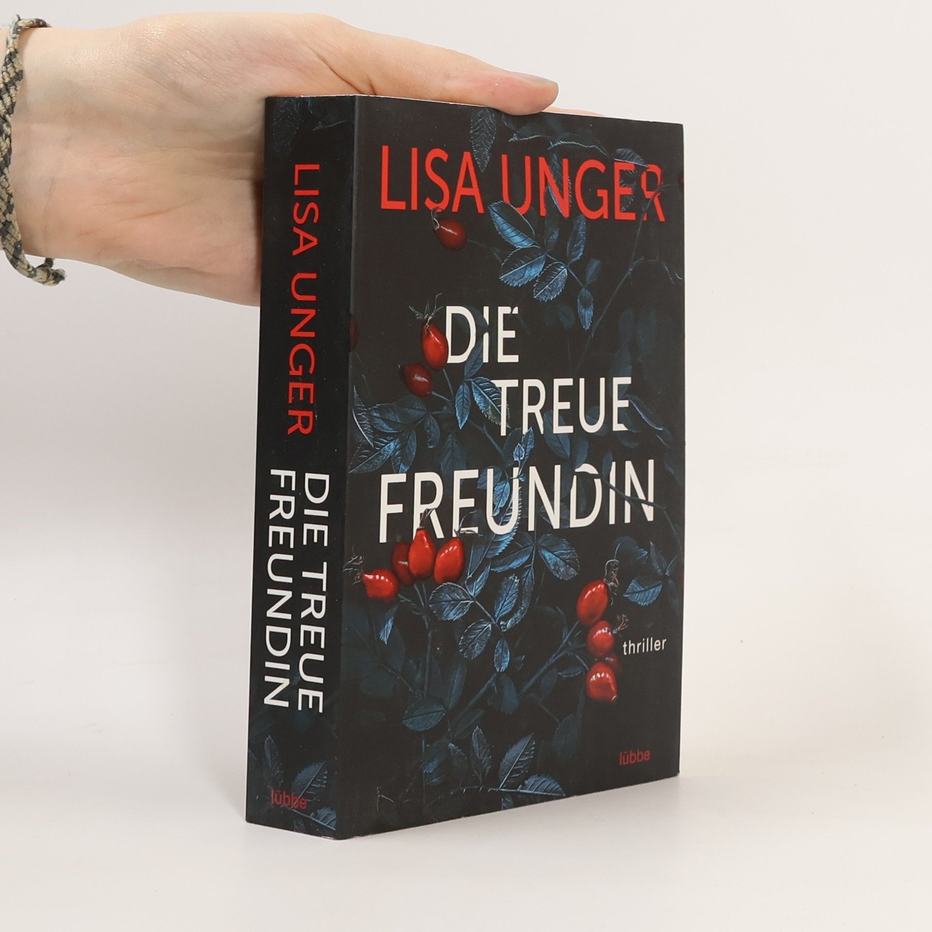 Lisa Unger Die treue Freundin