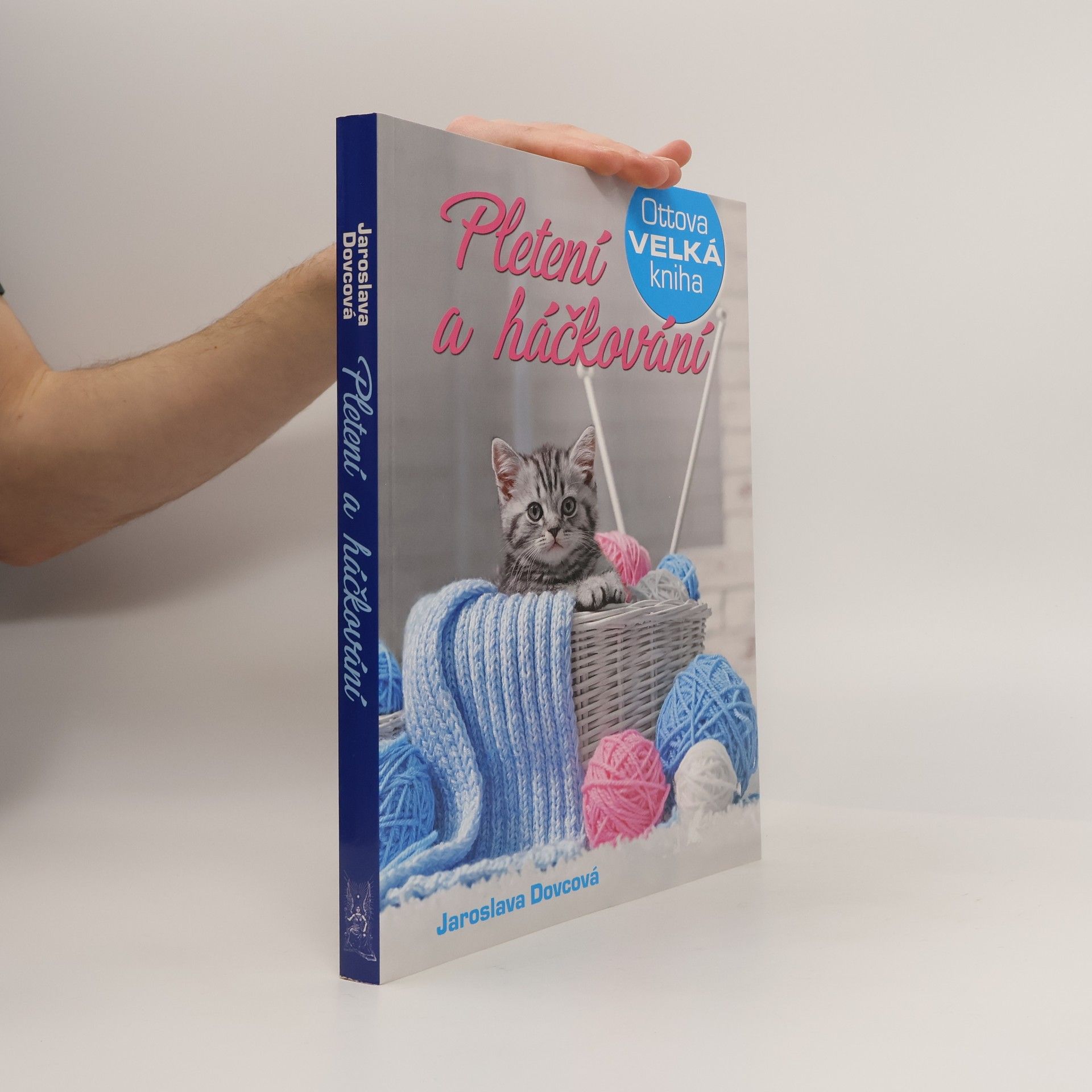 Jaroslava Dovcová Ottova velká kniha. Pletení a háčkování