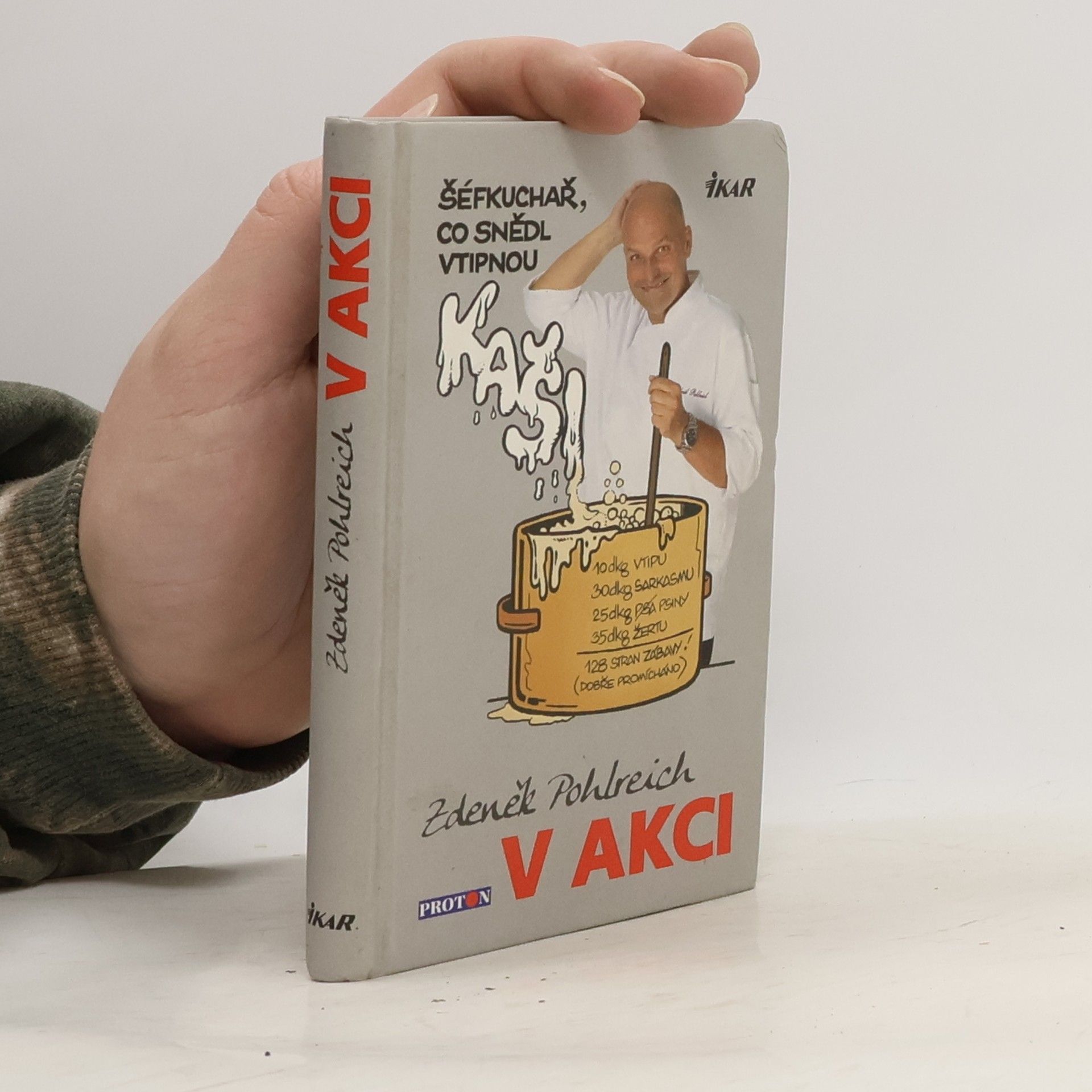 Zdeněk Pohlreich Zdeněk Pohlreich v akci aneb Šéfkuchař, který snědl vtipnou kaši