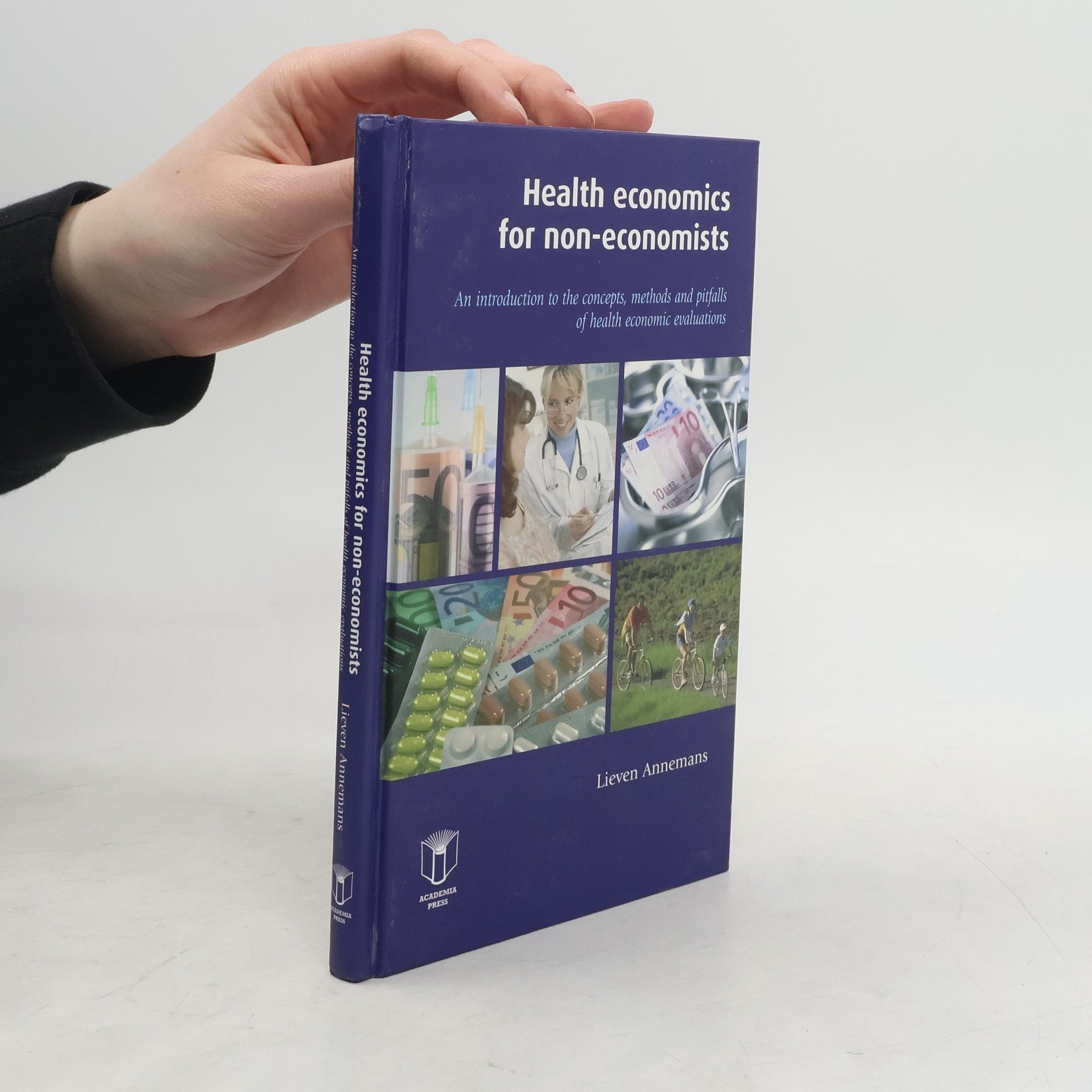 Lieven Annemans Health Economics for Non-Economists