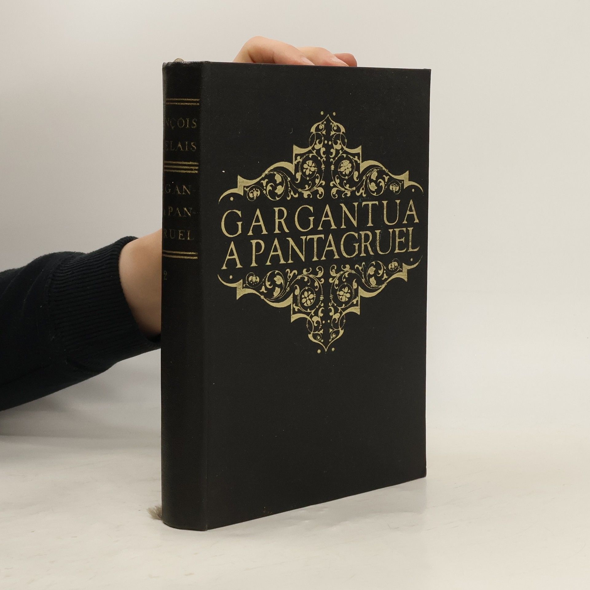 François Rabelais Gargantua a Pantagruel. Kniha IV. a V.