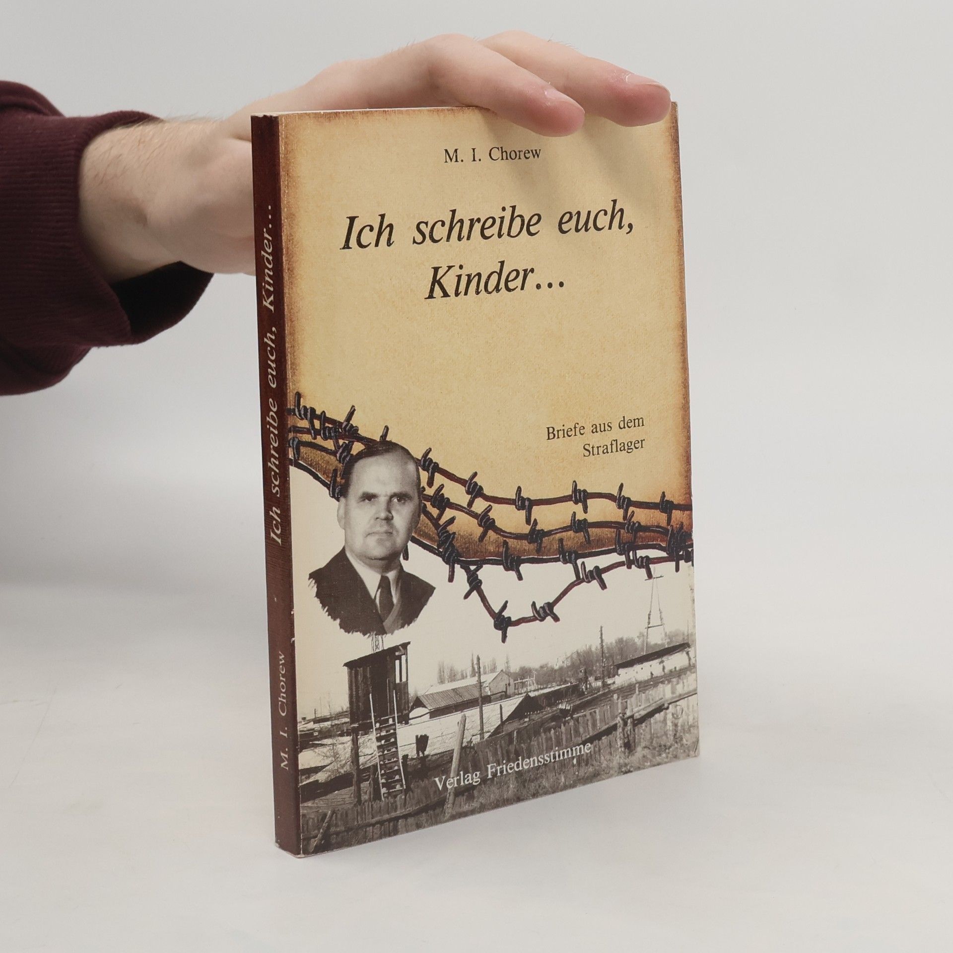 Michail I. Chorew Ich schreibe euch, Kinder...