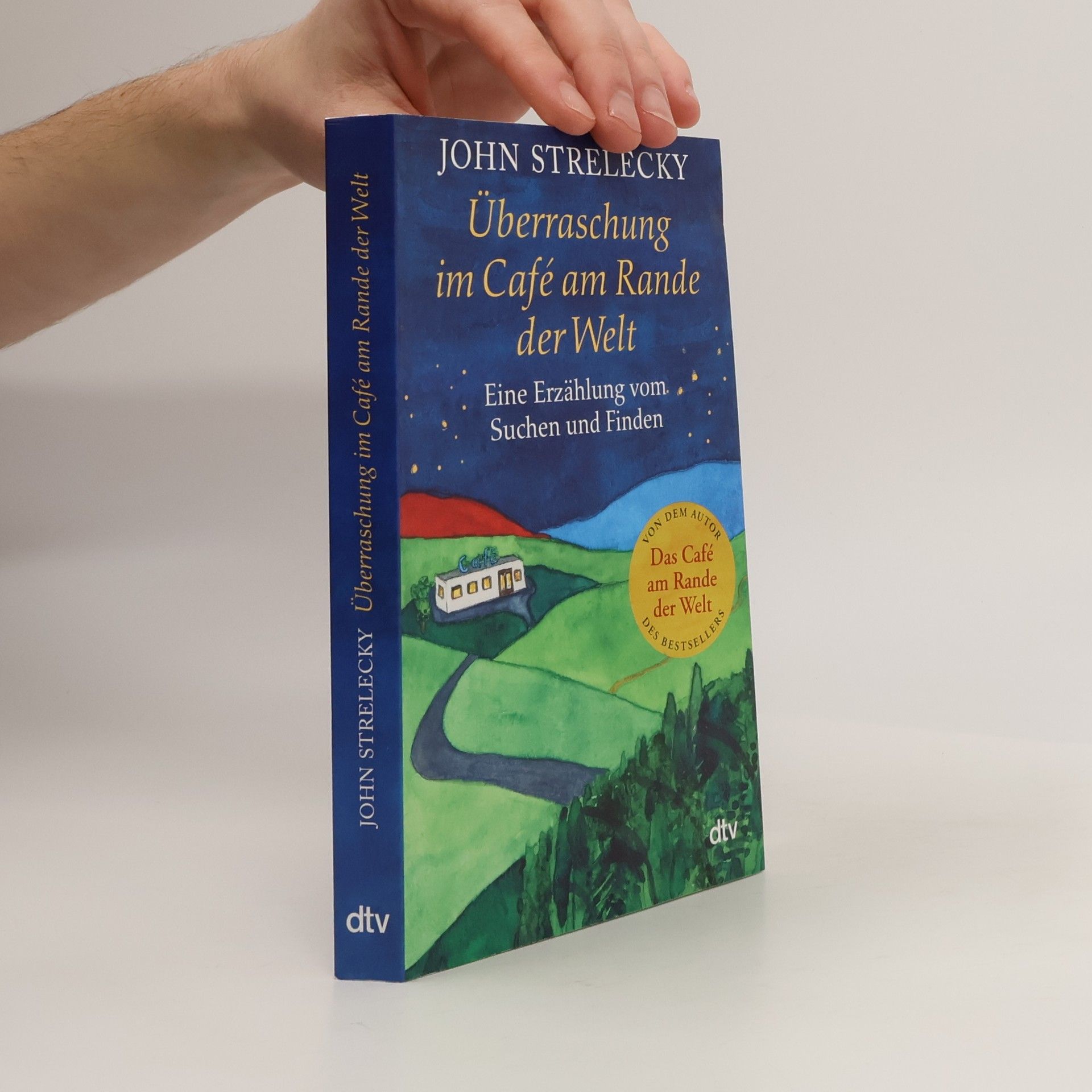 John Strelecky Überraschung im Café am Rande der Welt