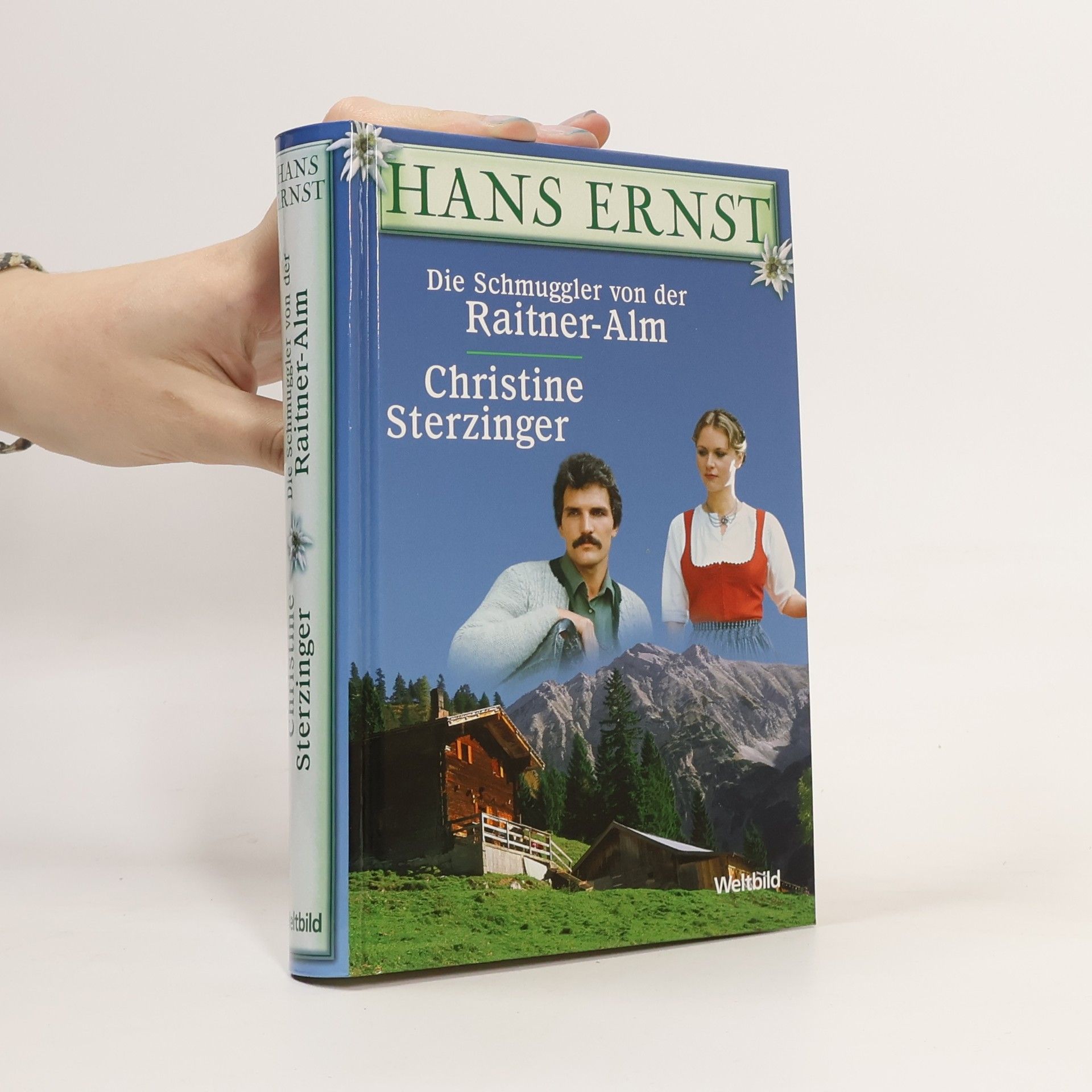 Hans-Ernst Schwiete Die Schmuggler von der Raitner-Alm