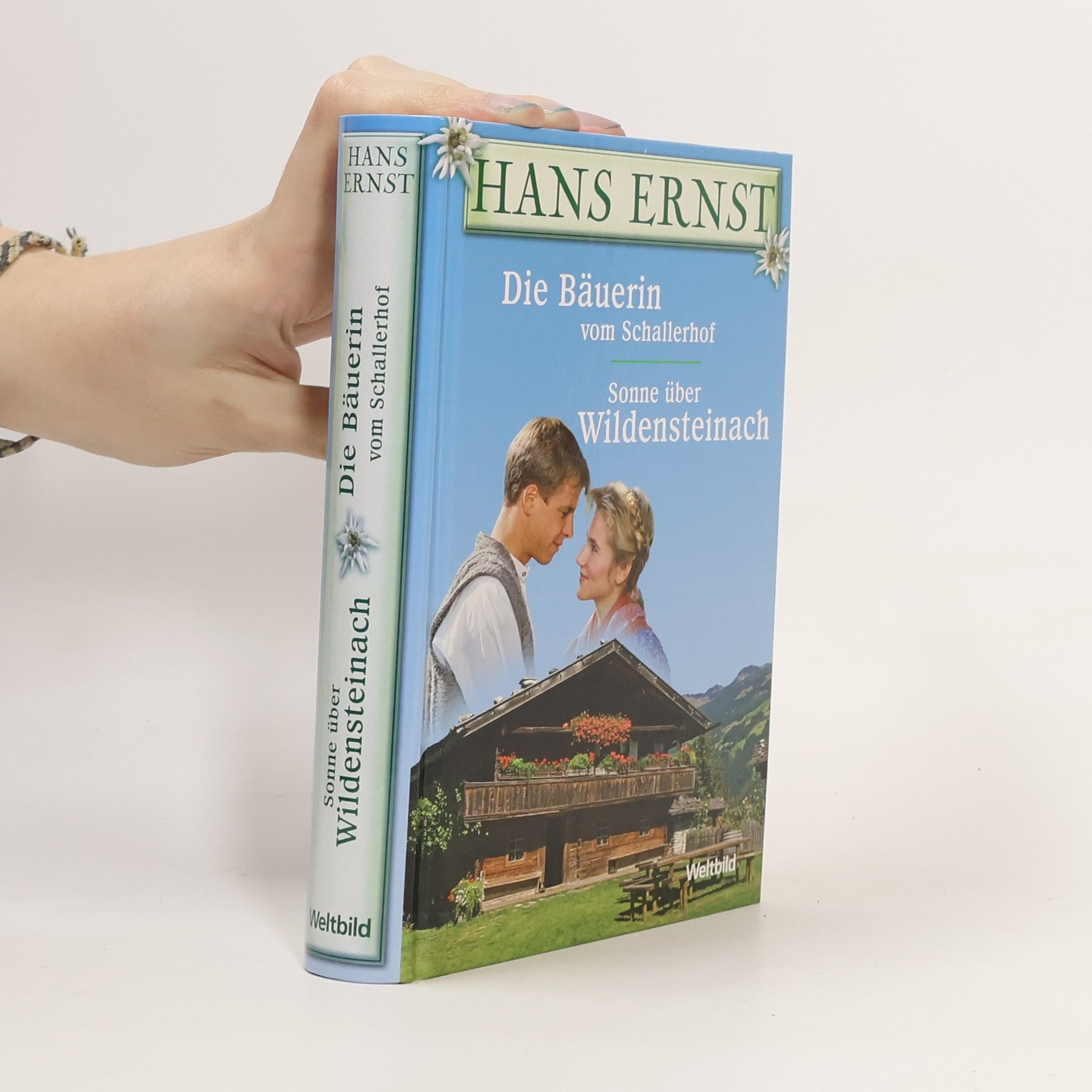 Hans-Ernst Schwiete Die Bäuerin vom Schallerhof. Sonne über Wildensteinach