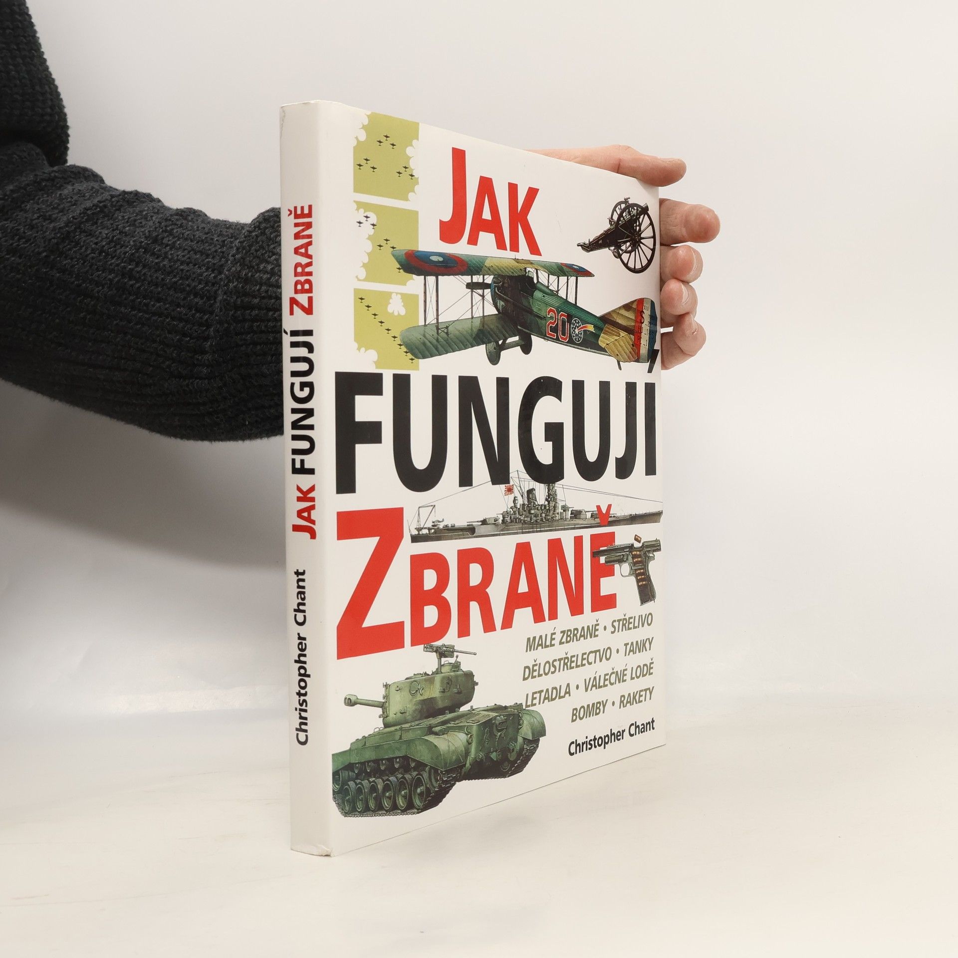 Christopher Chant Jak fungují zbraně