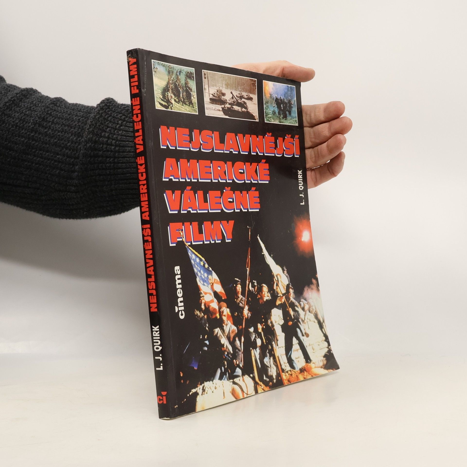 Lawrence J. Quirk Nejslavnější americké válečné filmy