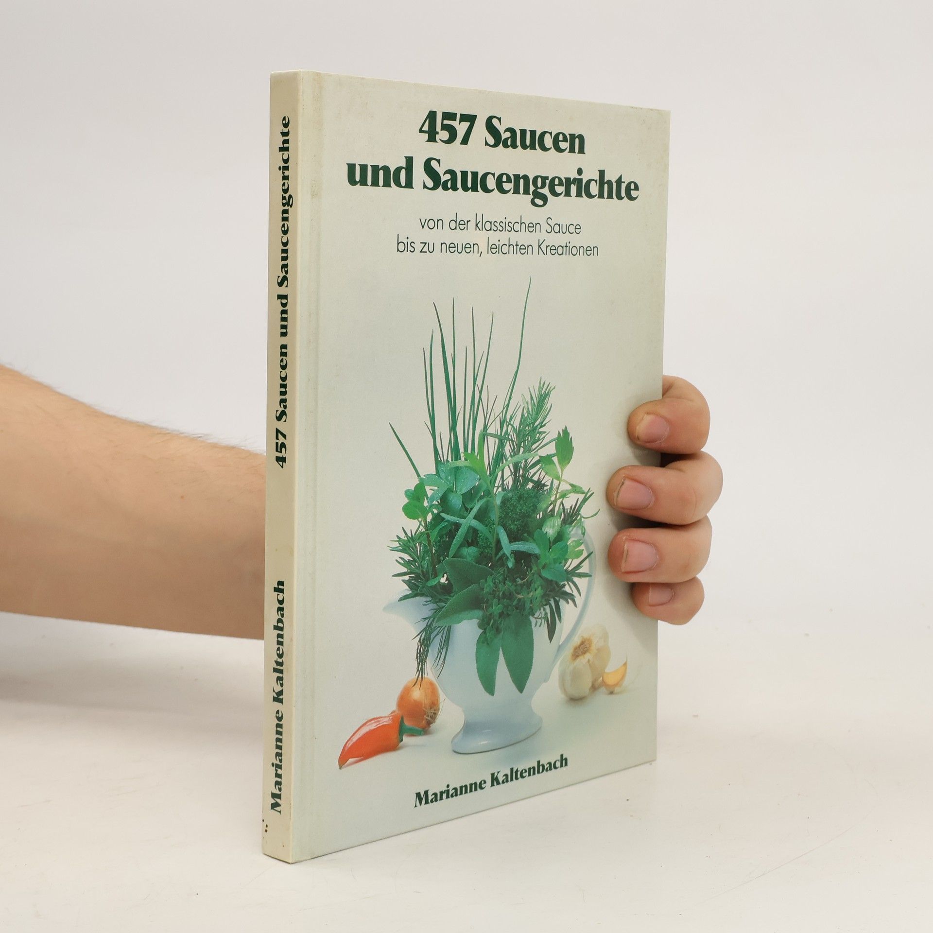 Marianne Kaltenbach 457 Saucen und Saucengerichte