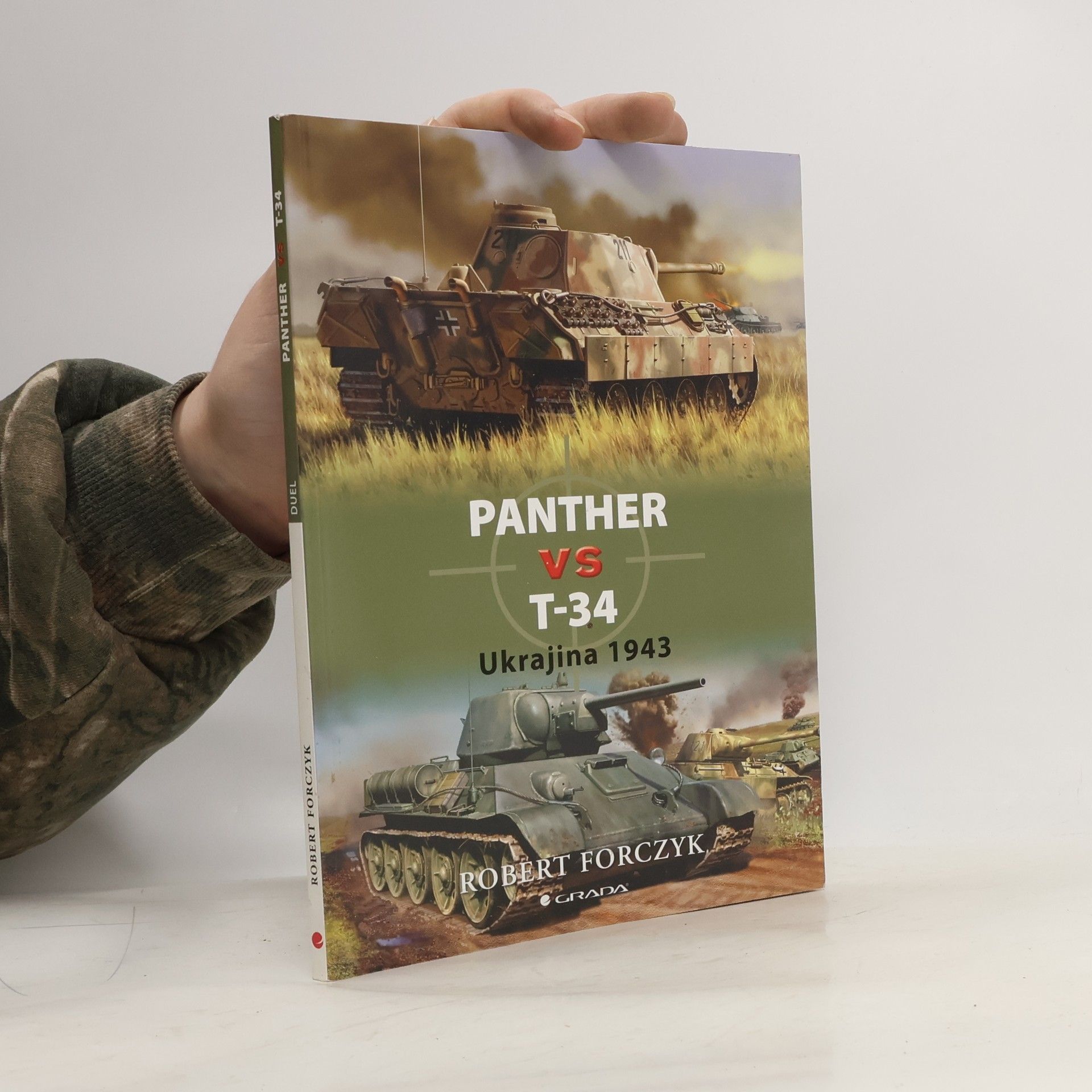 Robert Forczyk Panther vs T-34 - Ukrajina 1943