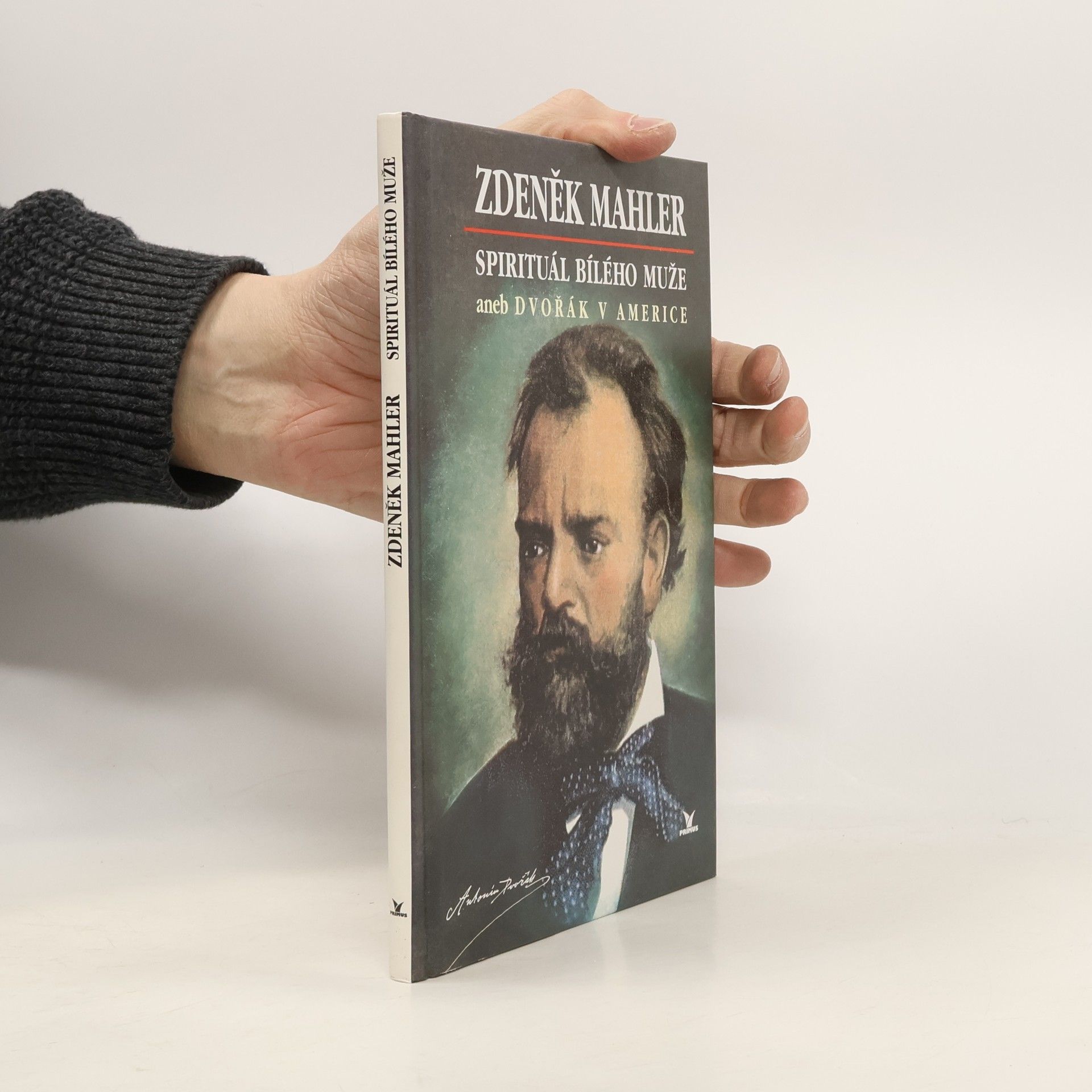 Zdeněk Mahler Spirituál bílého muže, aneb, Dvořák v Americe