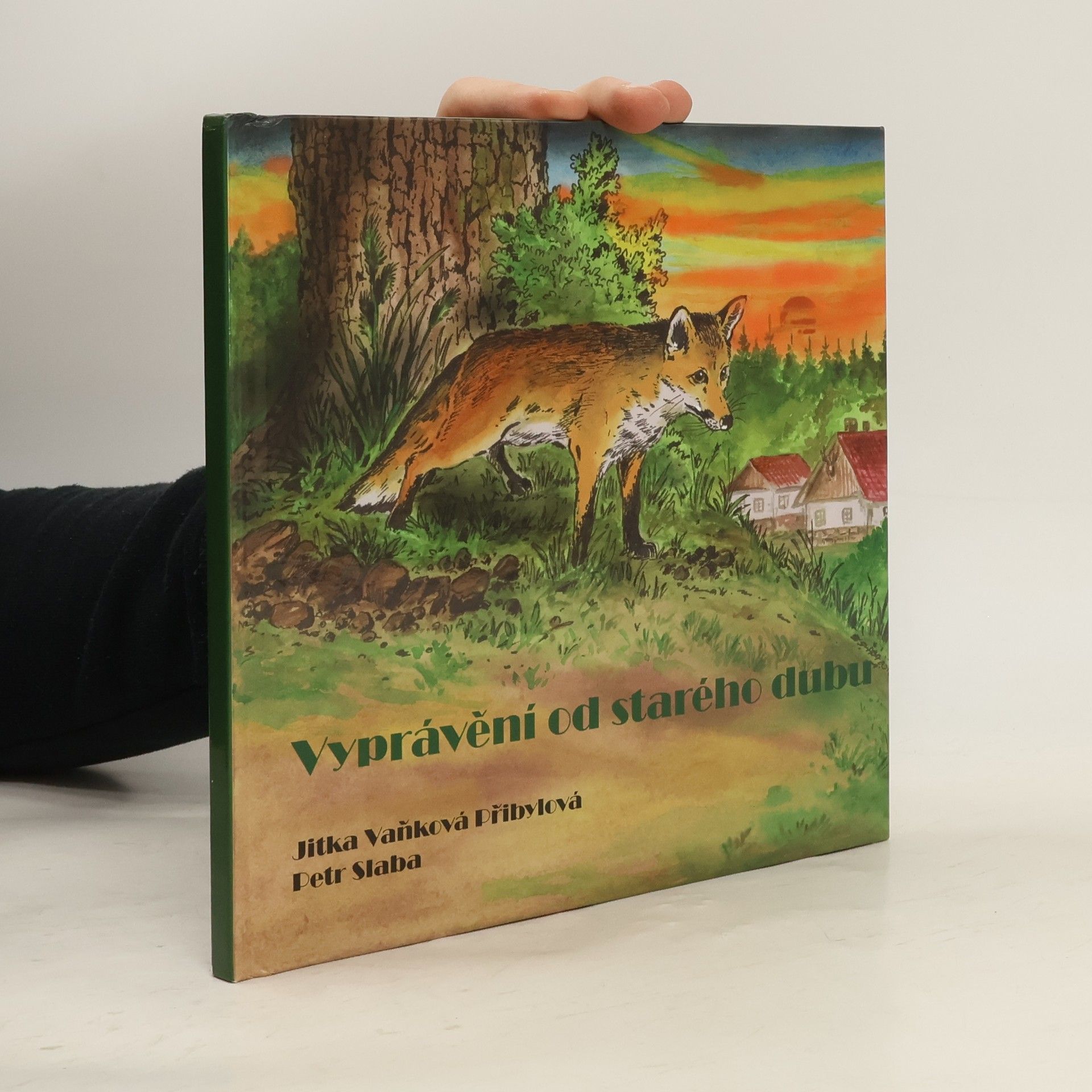 Jitka Vaňková Přibylová Vyprávění od starého dubu