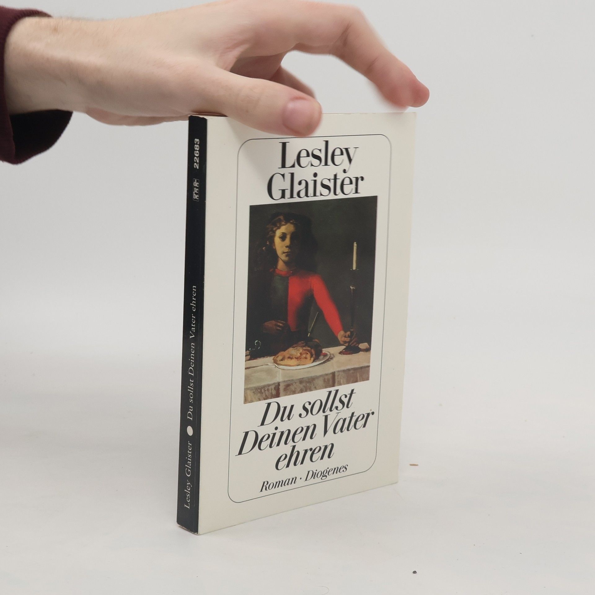 Lesley Glaister Du sollst Deinen Vater ehren