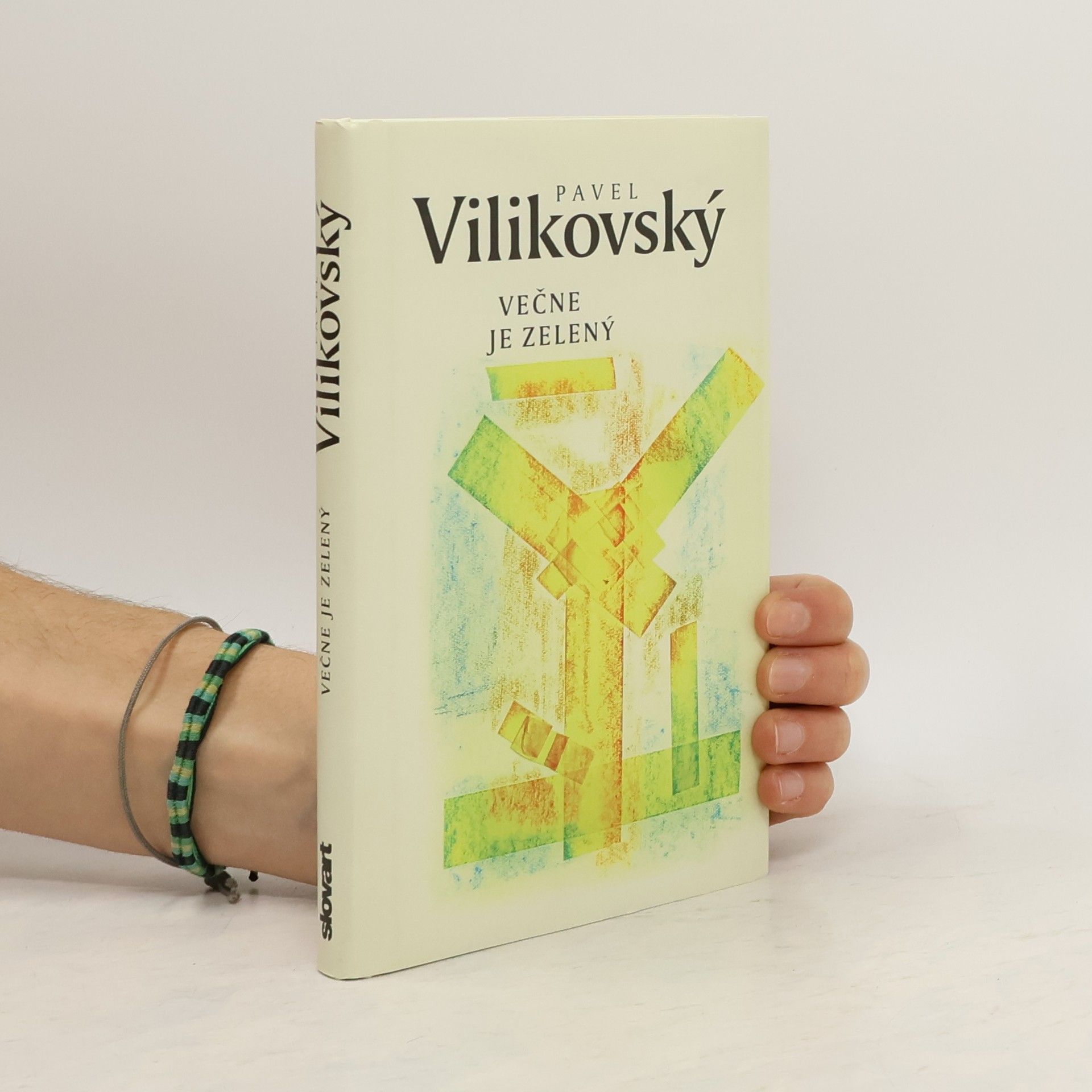 Pavel Vilikovský Večne je zelený