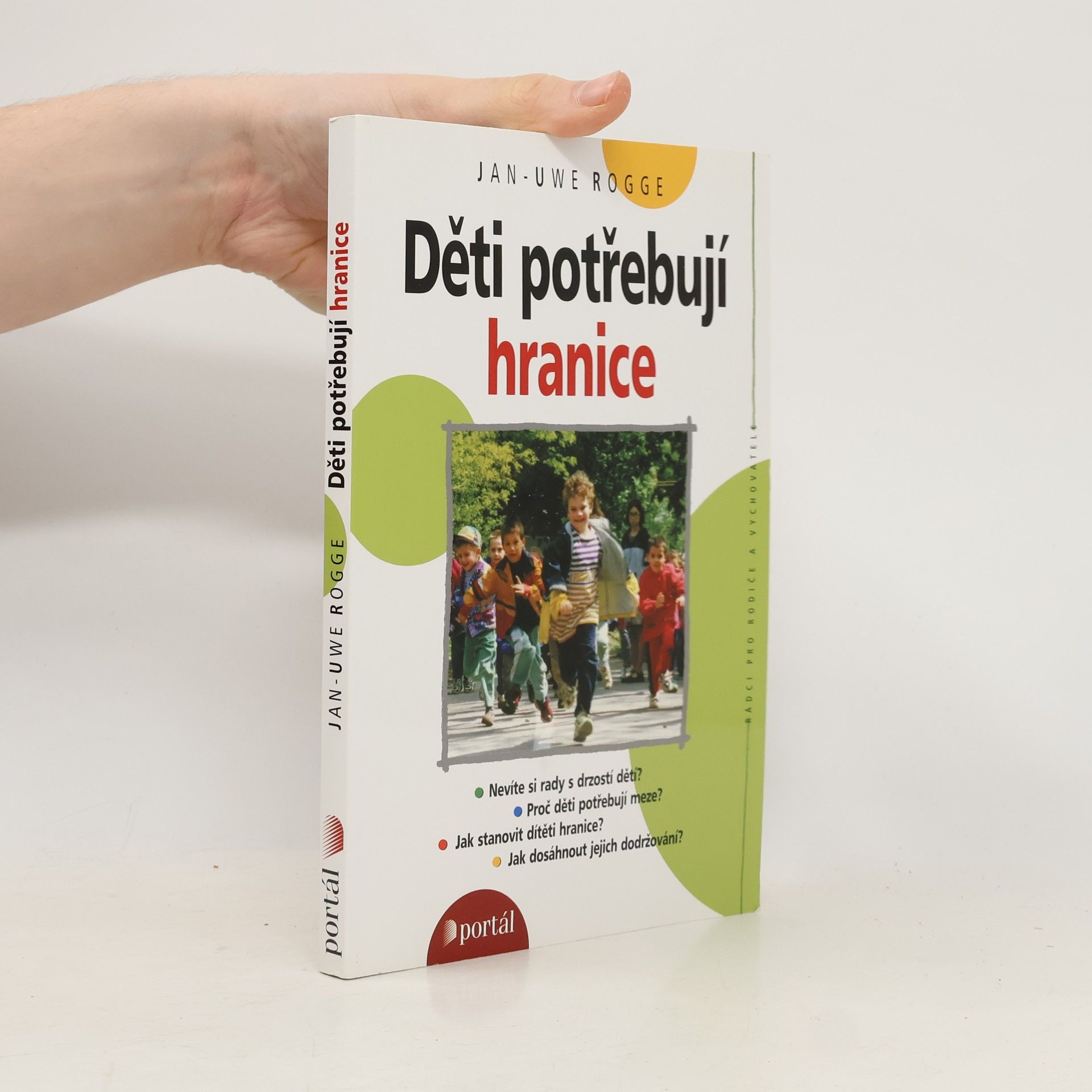 Jan Uwe Rogge Děti potřebují hranice