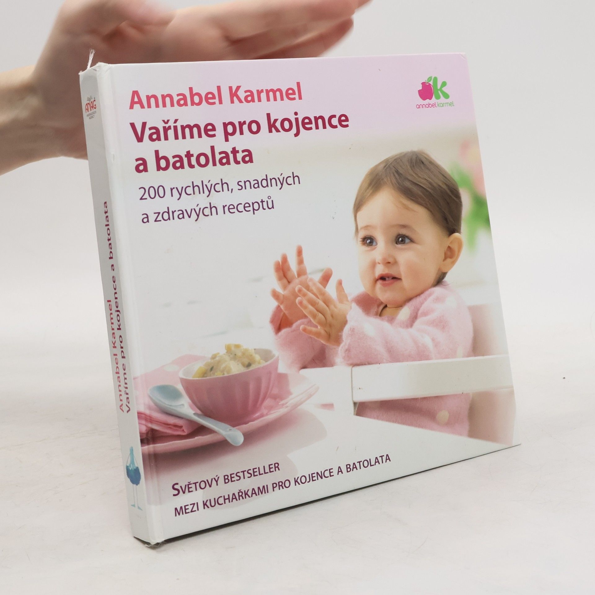 Annabel Karmel Vaříme pro kojence a batolata. 200 rychlých, snadných a zdravých receptů pro vaše dítě