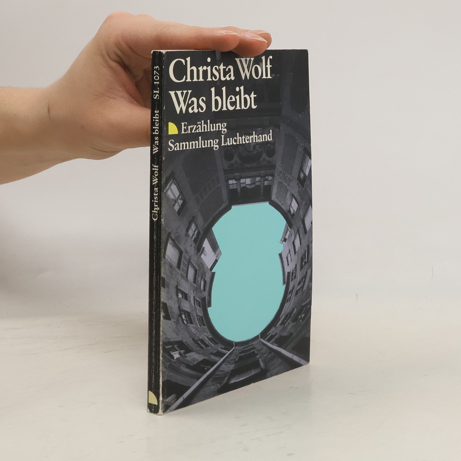 Christa Wolf Was bleibt