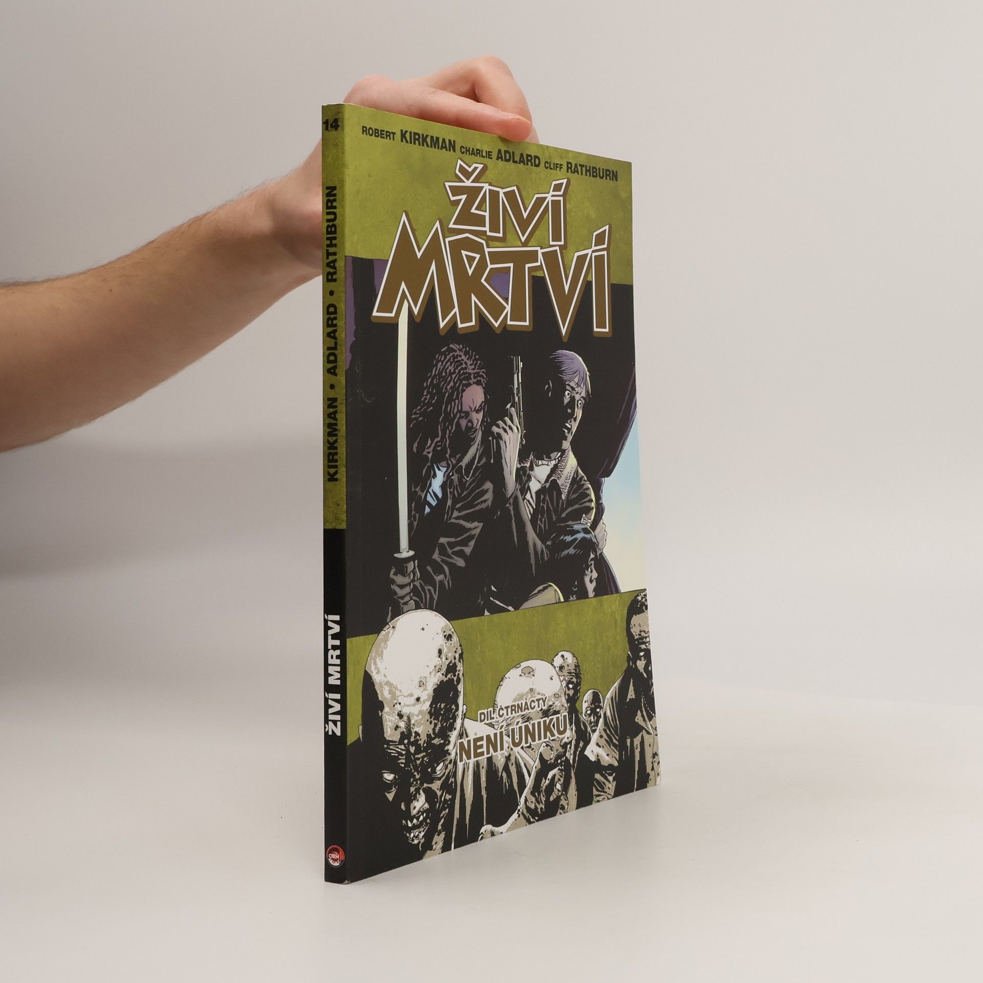 Robert Kirkman Živí mrtví 14: Není úniku