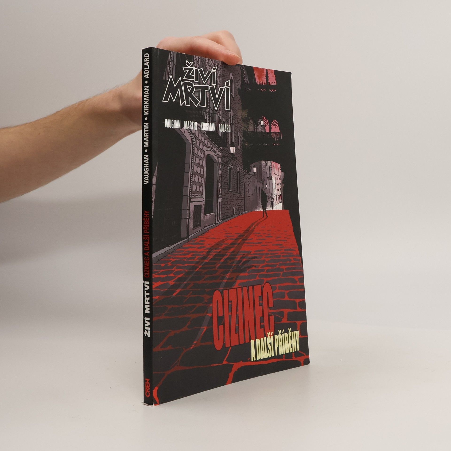 Živí mrtví: Cizinec a další příběhy