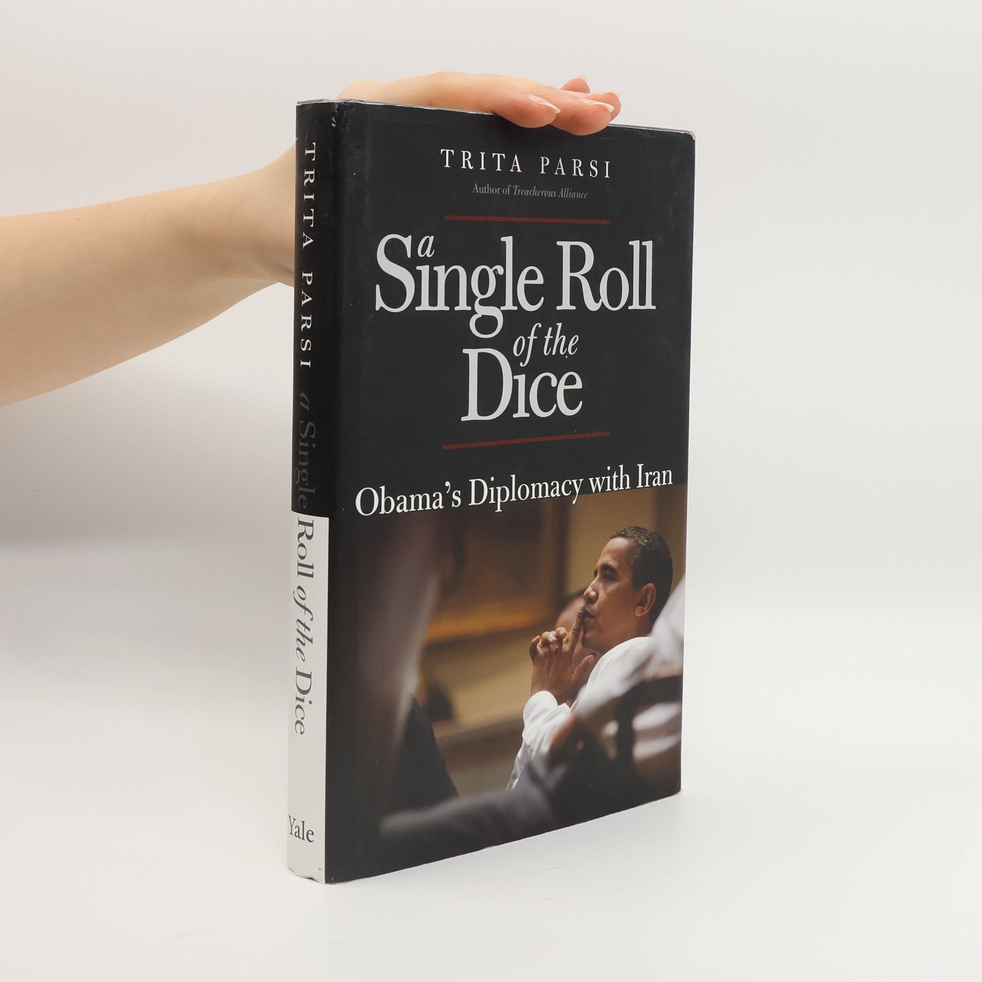 Trita Parsi A Single Roll of the Dice