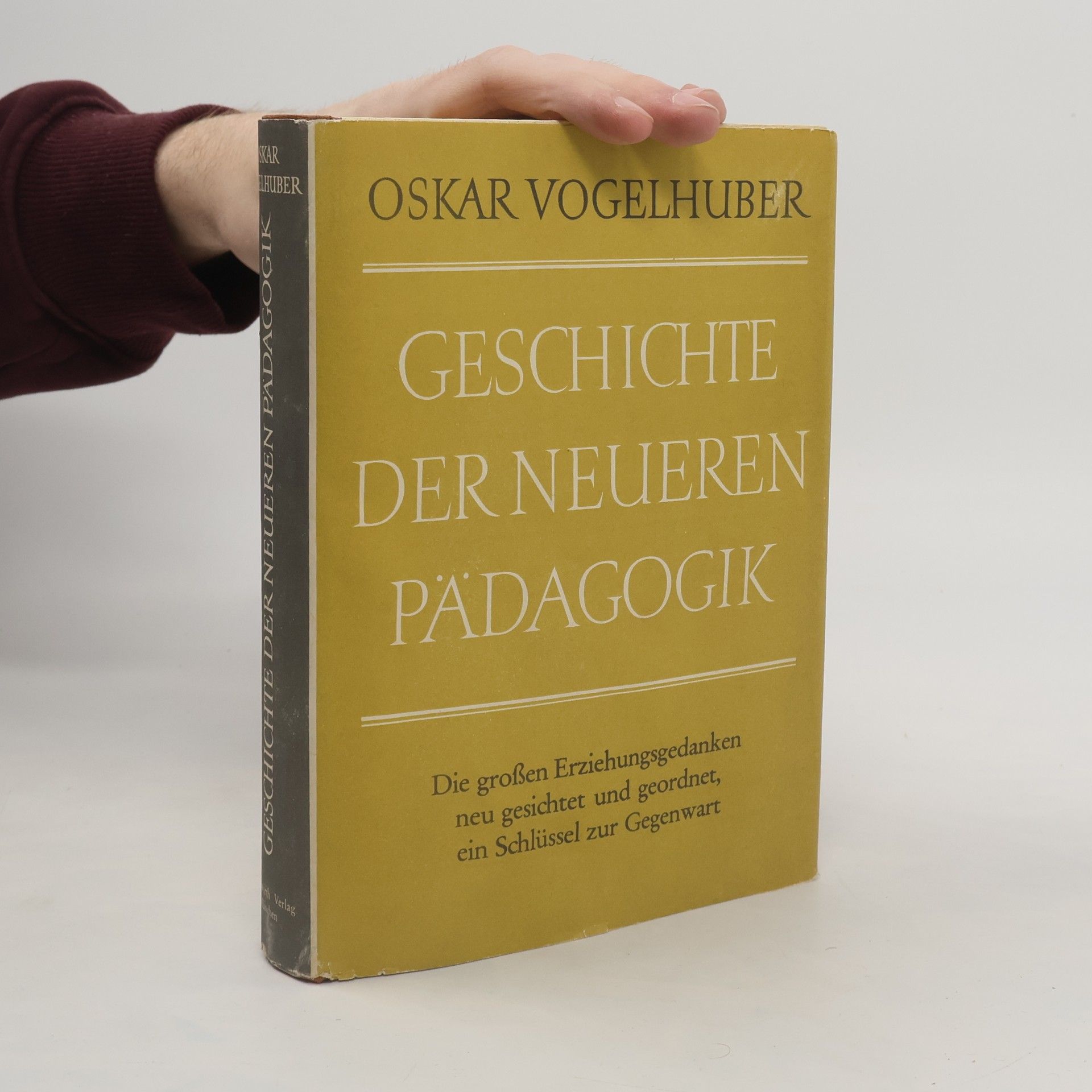 Oskar Vogelhuber Geschichte der Neueren Pädagogik