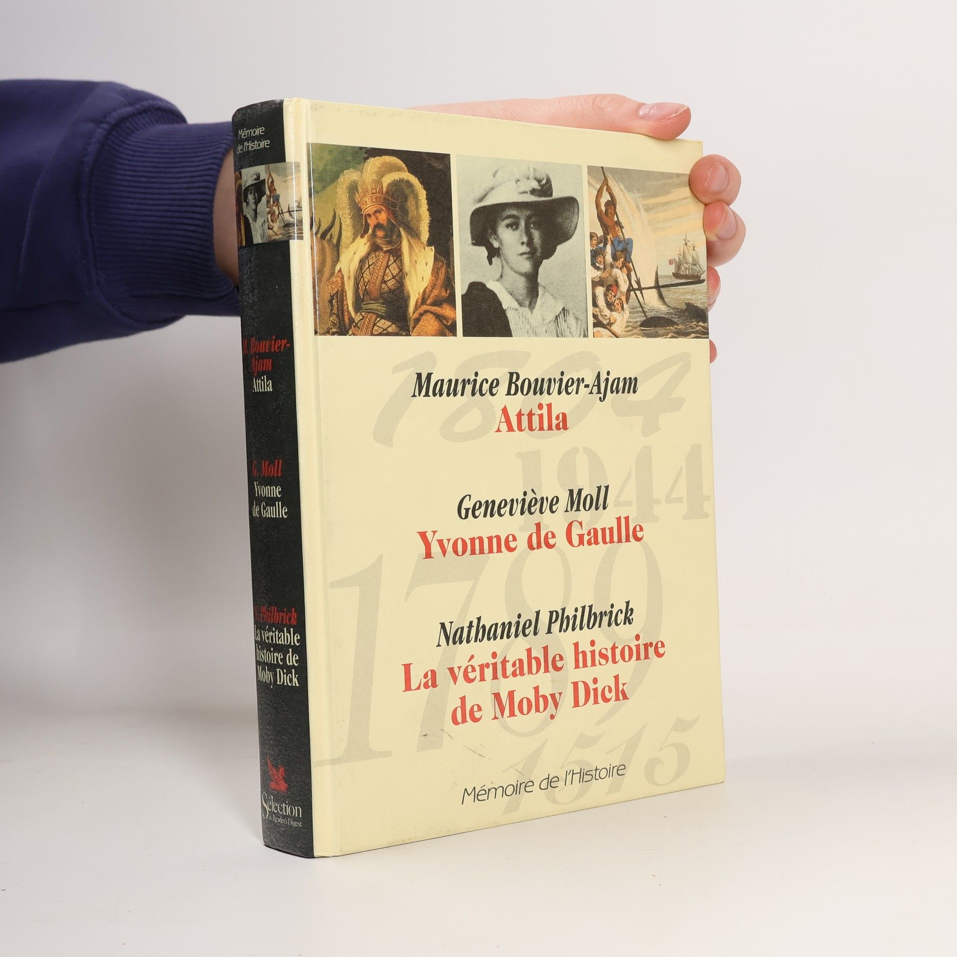 Maurice Bouvier - Ajam Attila. Yvonne de Gaulle. La véritable histoire de Moby Dick