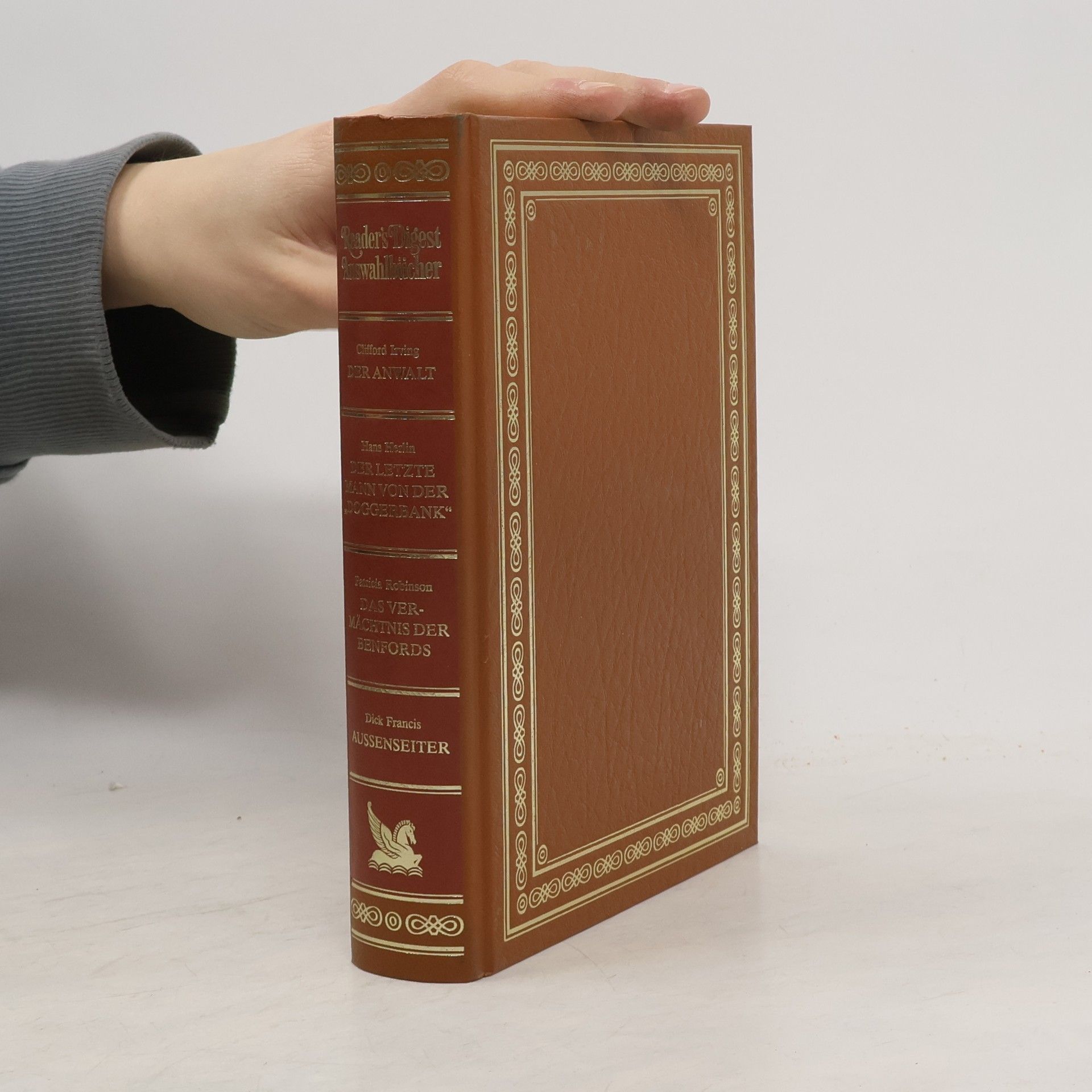 Clifford Irving Reader's Digest Auswahlbücher: Der Anwalt; Der letzte Mann von der „Doggerbank”; Das Vermächtnis der Benfords; Aussenseiter