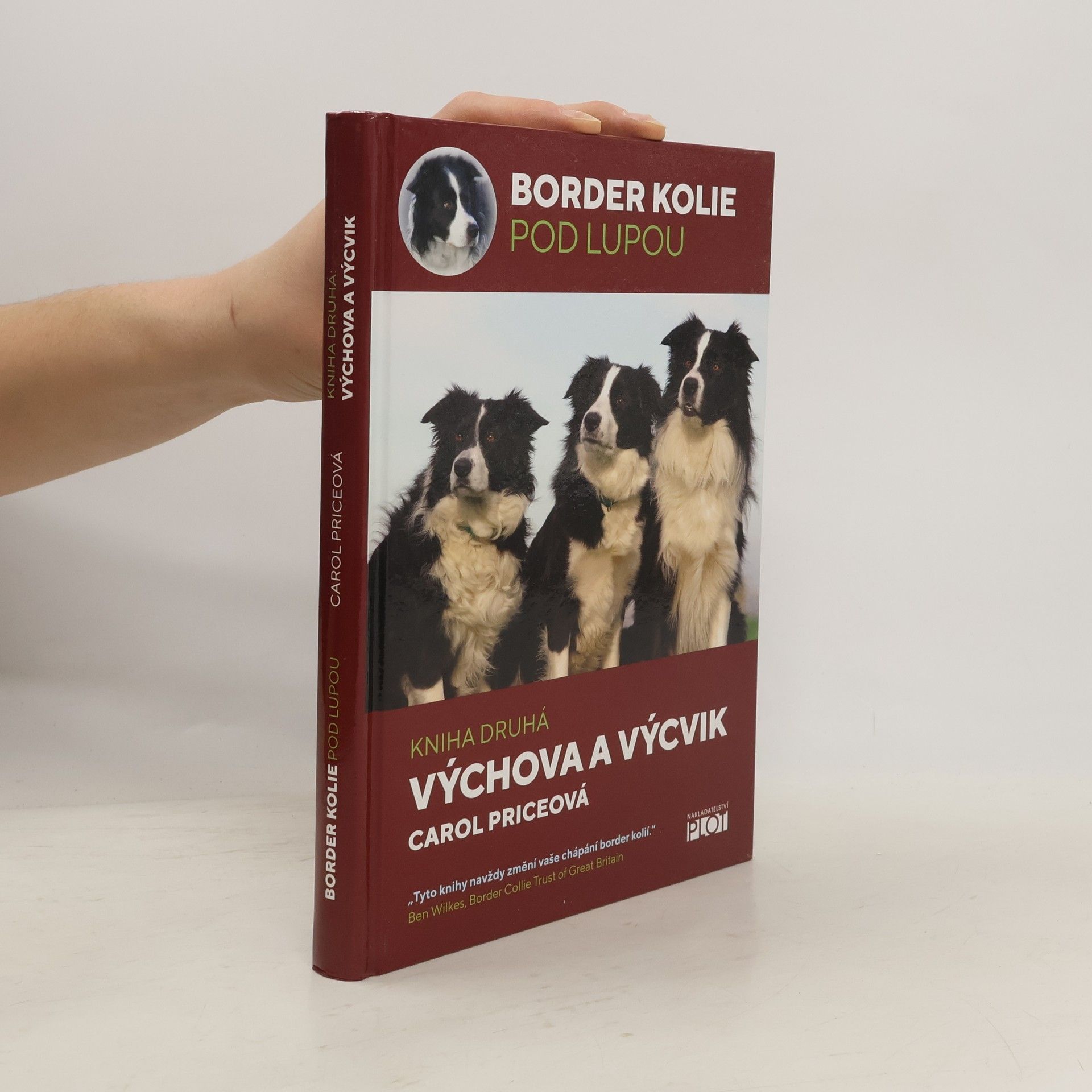 Carol Price Border kolie pod lupou. Kniha druhá: výchova a výcvik