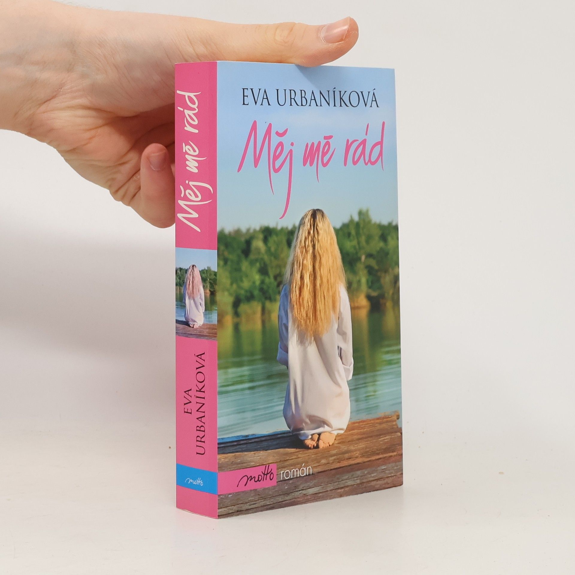Eva Urbaníková Měj mě rád